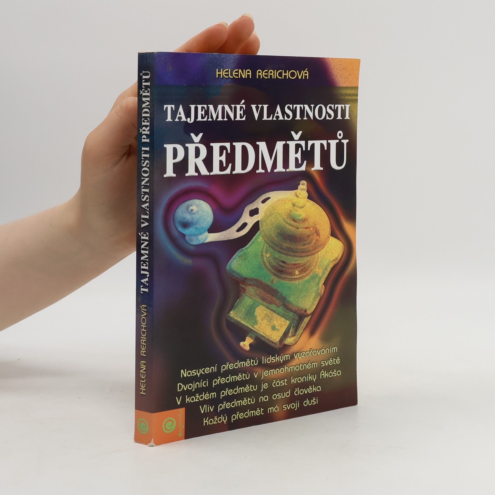 Helena Rerichová Tajemné vlastnosti předmětů. Učení živé etiky