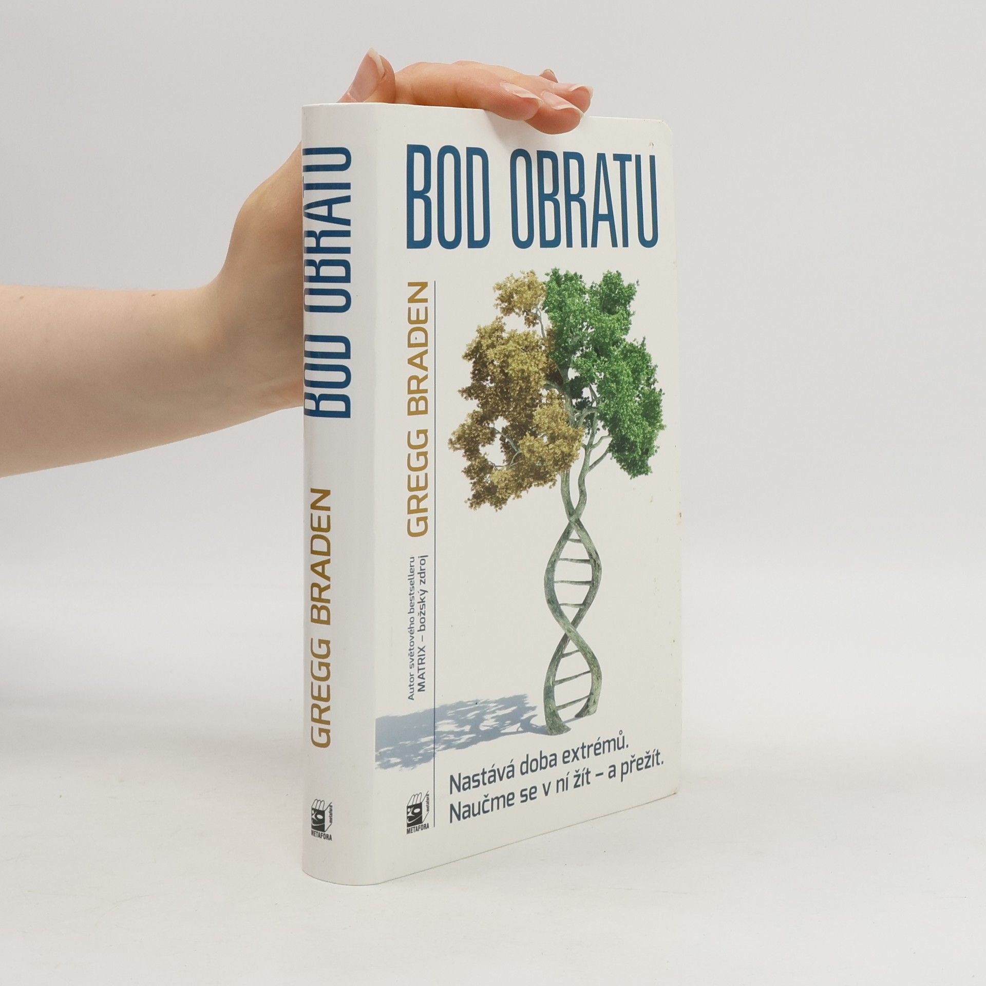 Gregg Braden Bod obratu