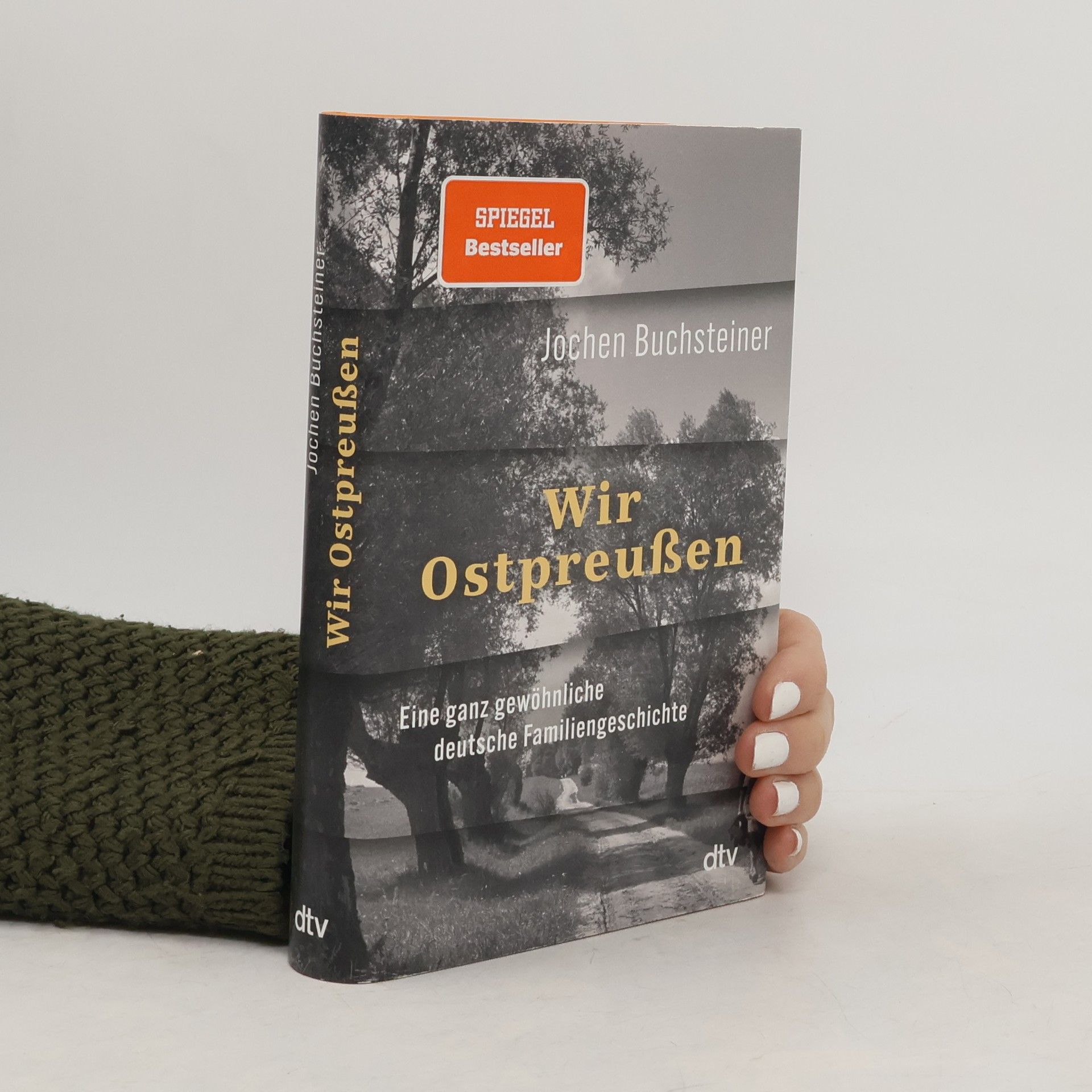 Jochen Buchsteiner Wir Ostpreußen