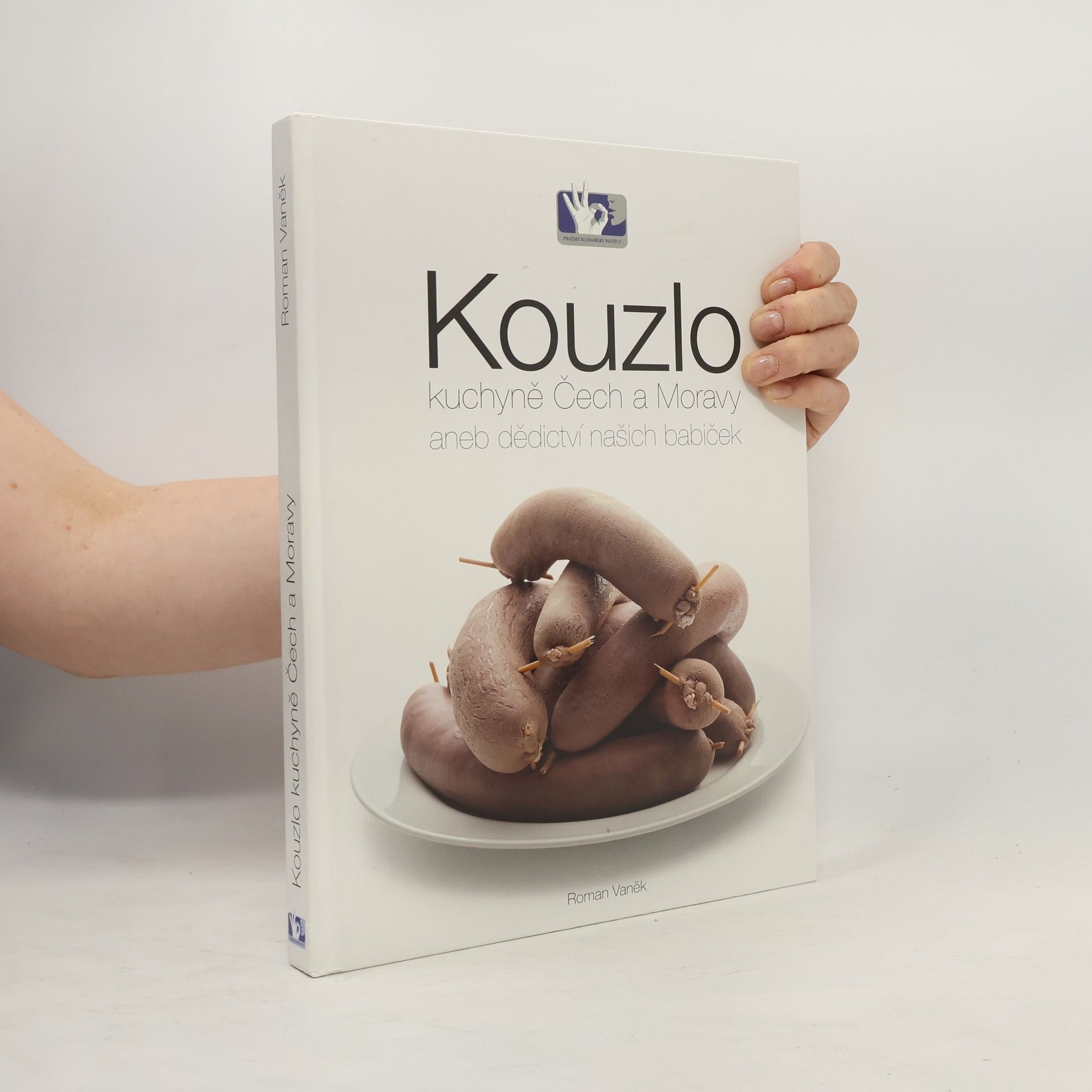 Roman Vaněk Kouzlo kuchyně Čech a Moravy aneb Dědictví našich babiček