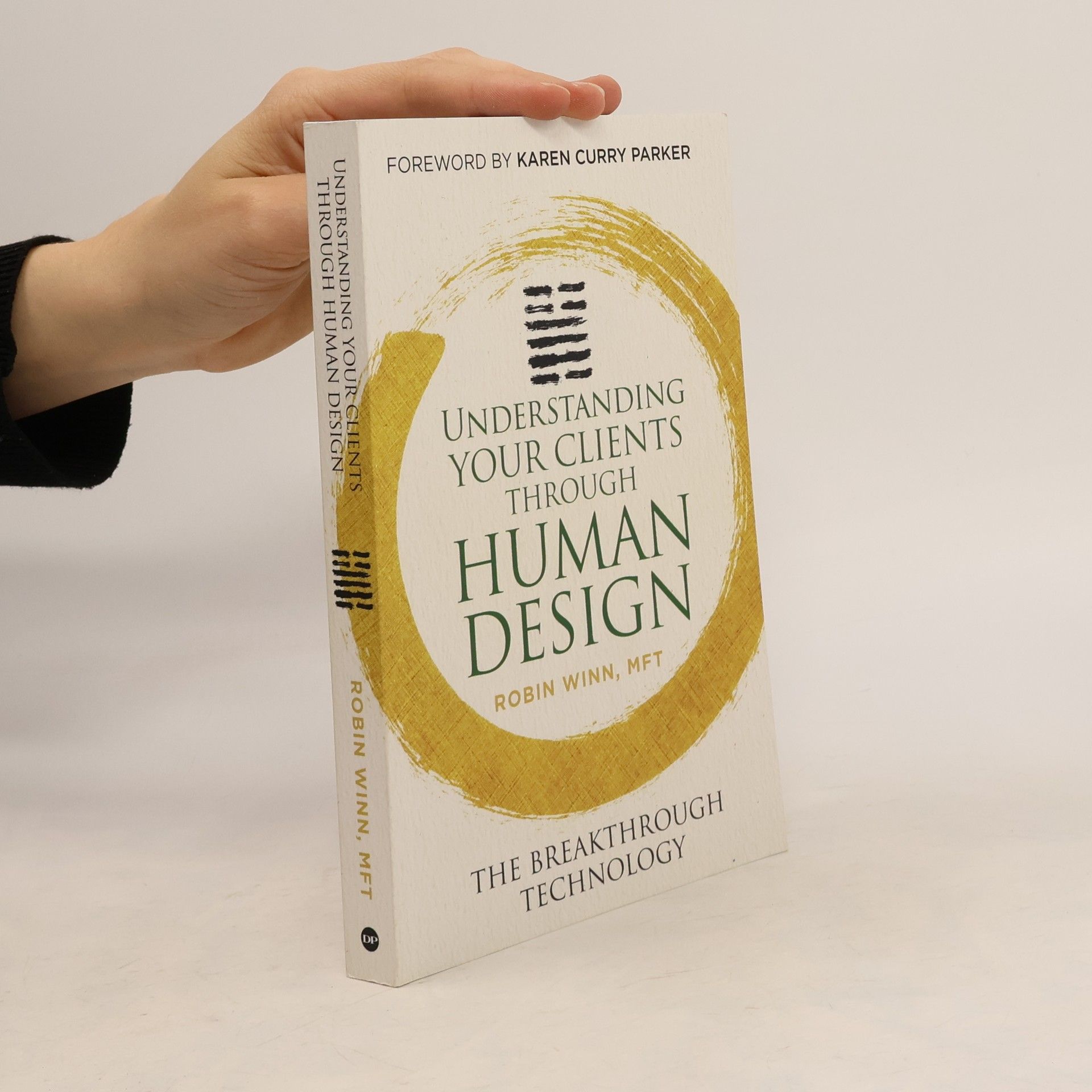 Karen Curry Parker Understanding Your Clients through Human Design