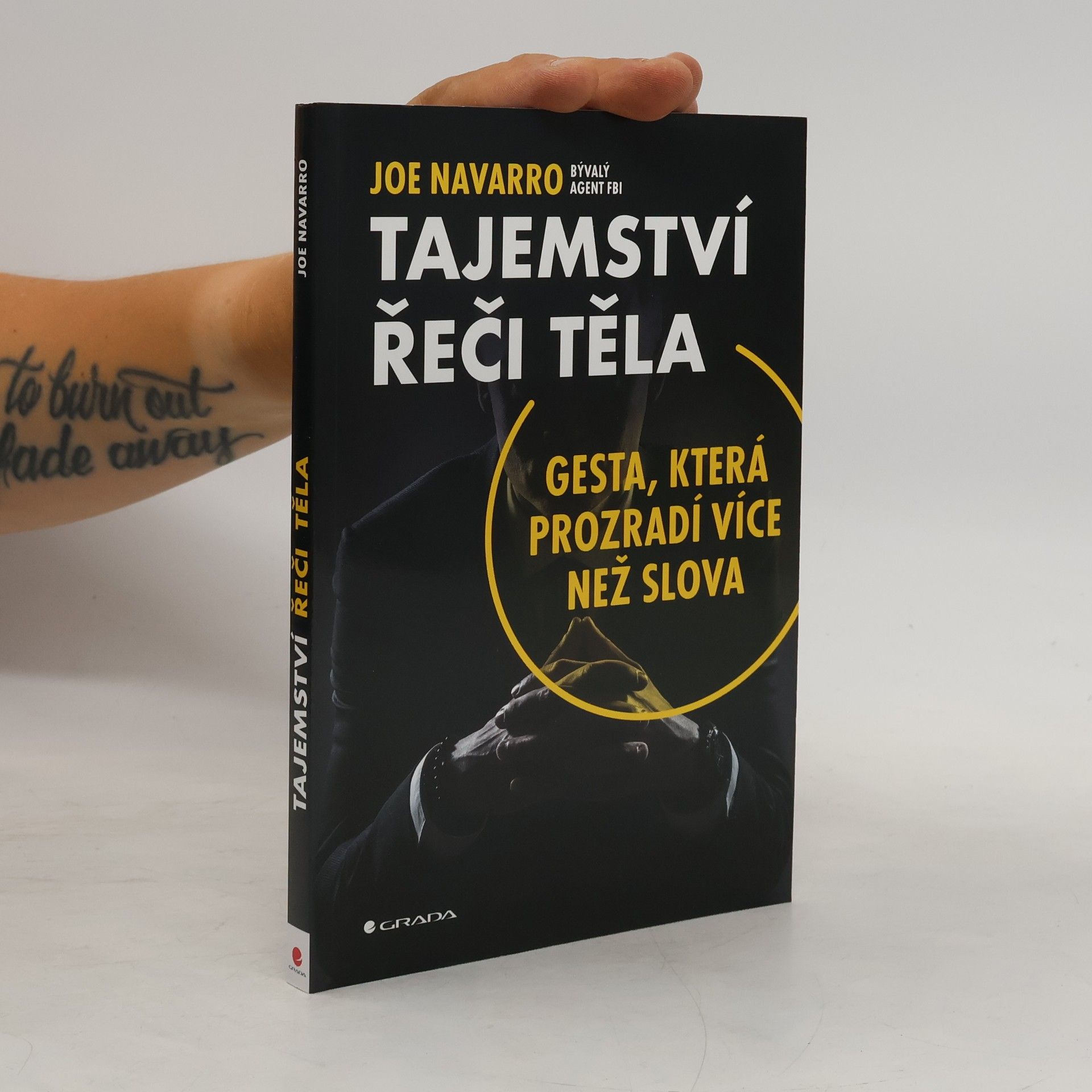 Joe Navarro Tajemství řeči těla: Gesta, která prozradí více než slova