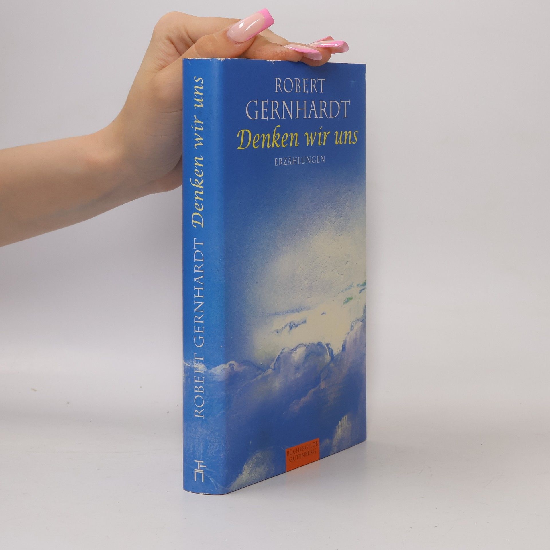 Robert Gernhardt Denken wir uns