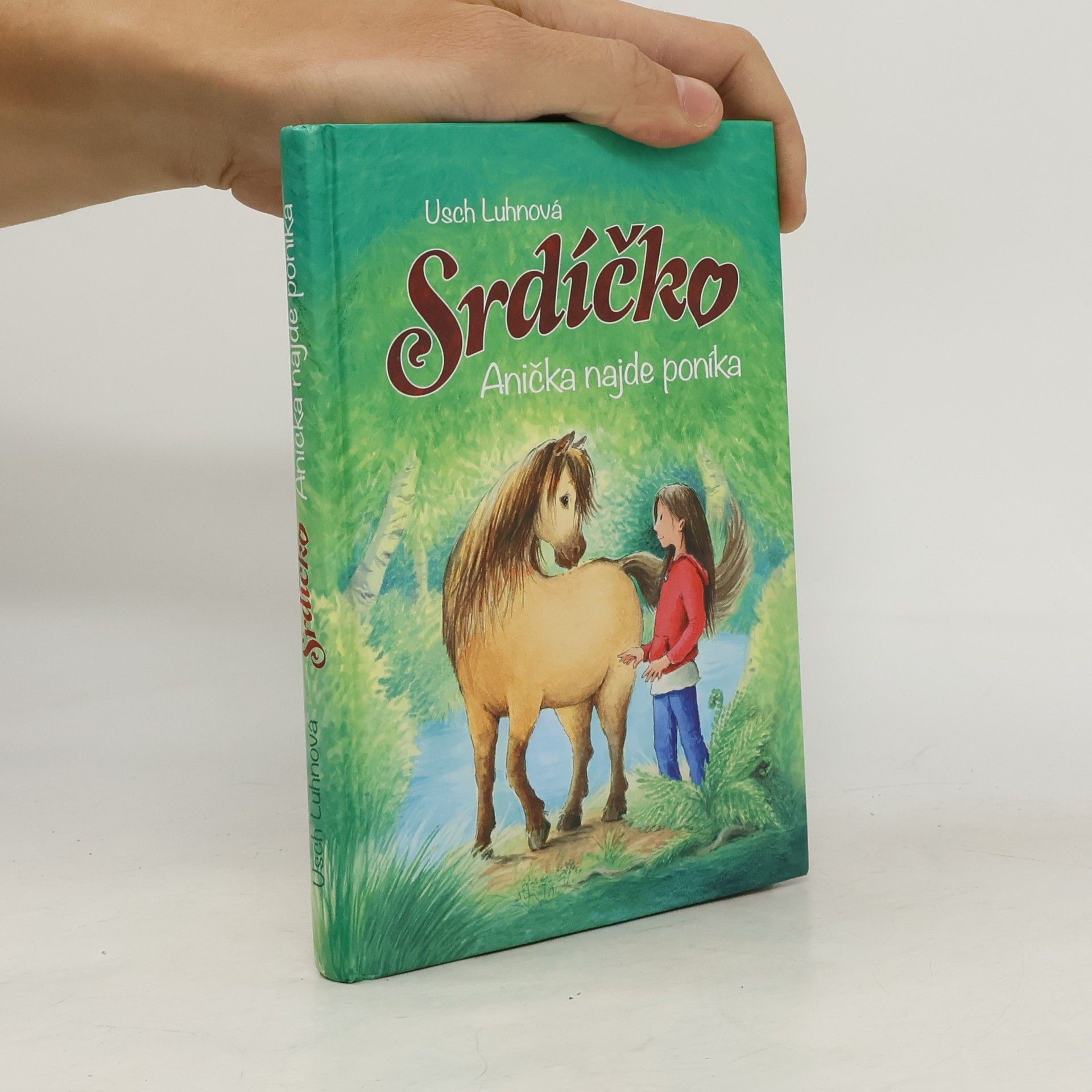 Srdíčko. Anička najde poníka