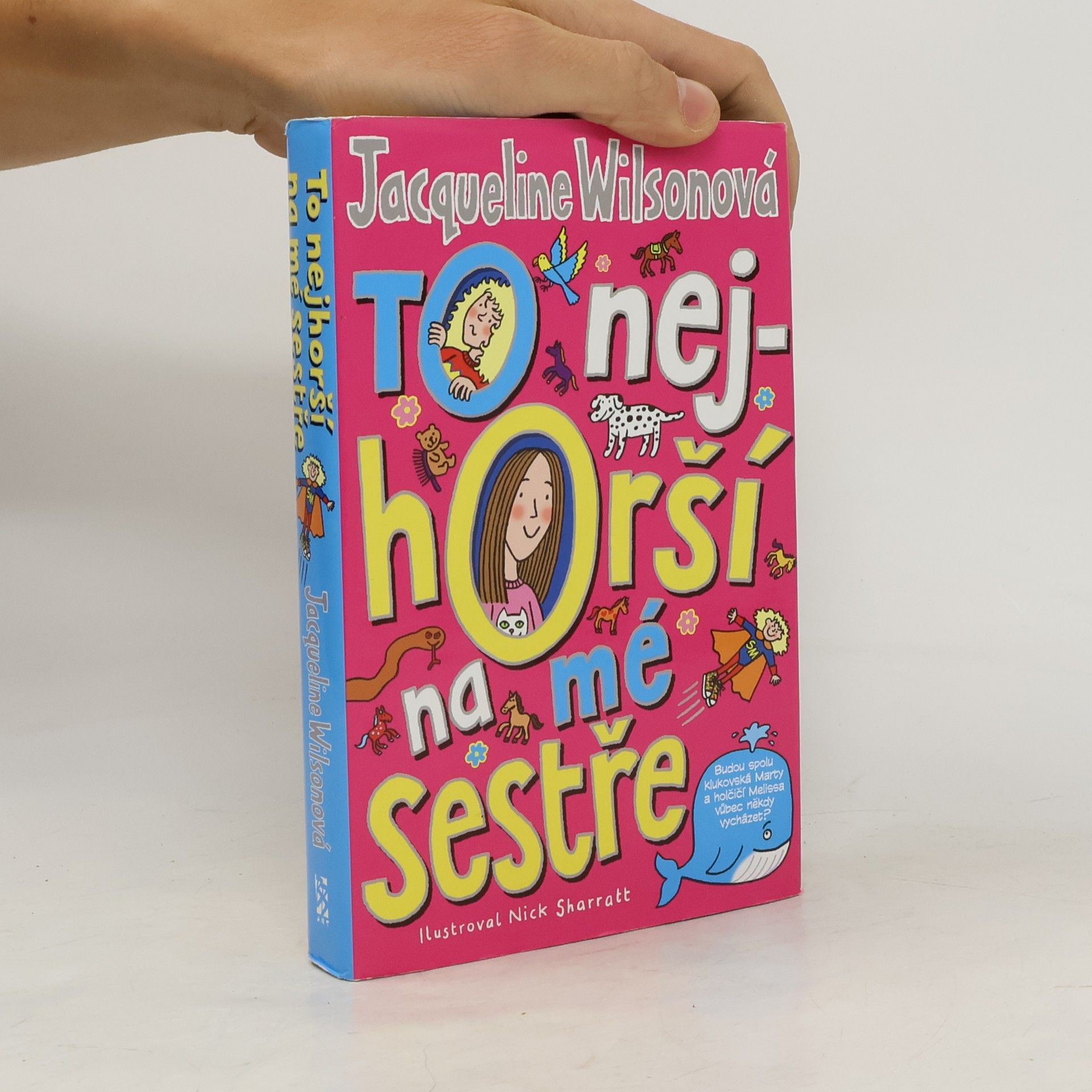 Jacqueline Wilson To nejhorší na mé sestře