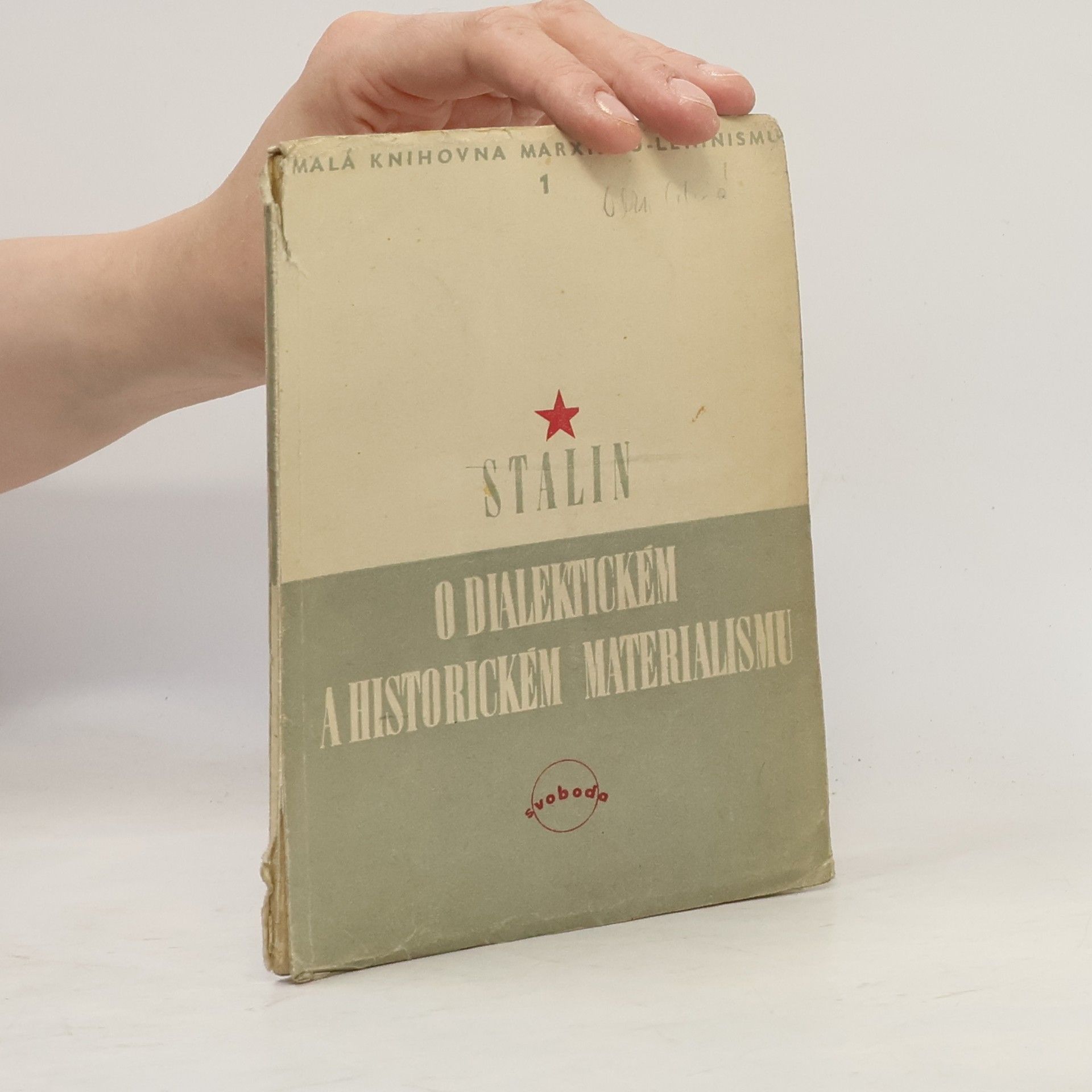 Josif Vissarionovič Stalin O dialektickém a historickém materialismu. (Malá knihovna Marxismu-Leninismu sv. 1.)