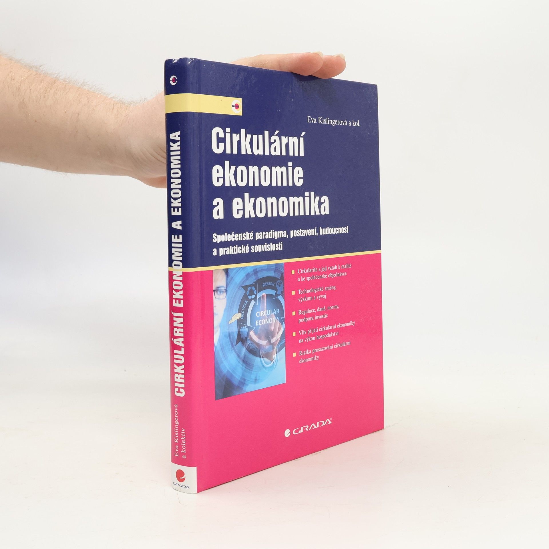 Eva Kislingerová Cirkulární ekonomie a ekonomika