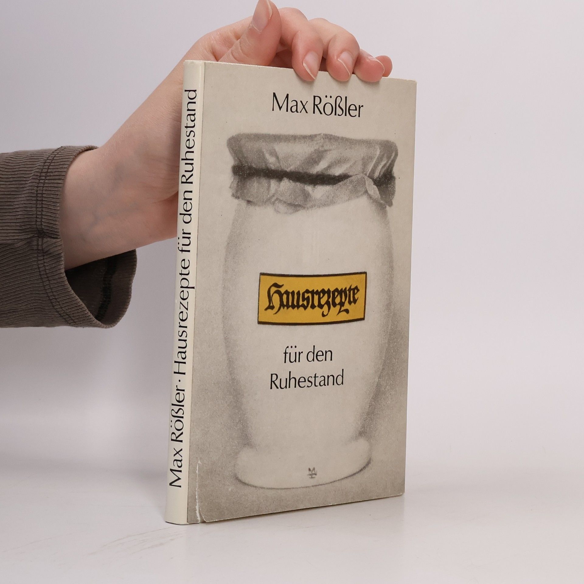 Max Rössler Hausrezepte für den Ruhestand