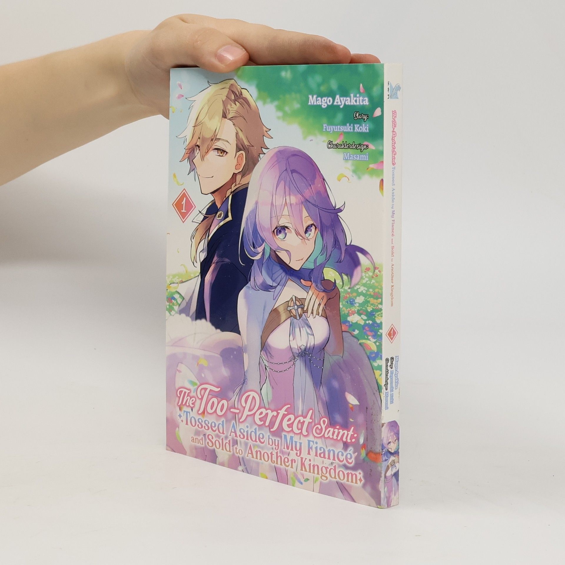 Fuyutsuki Koki The Too-Perfect Saint. Tossed Aside by My Fiancé and Sold to Another Kingdom 1