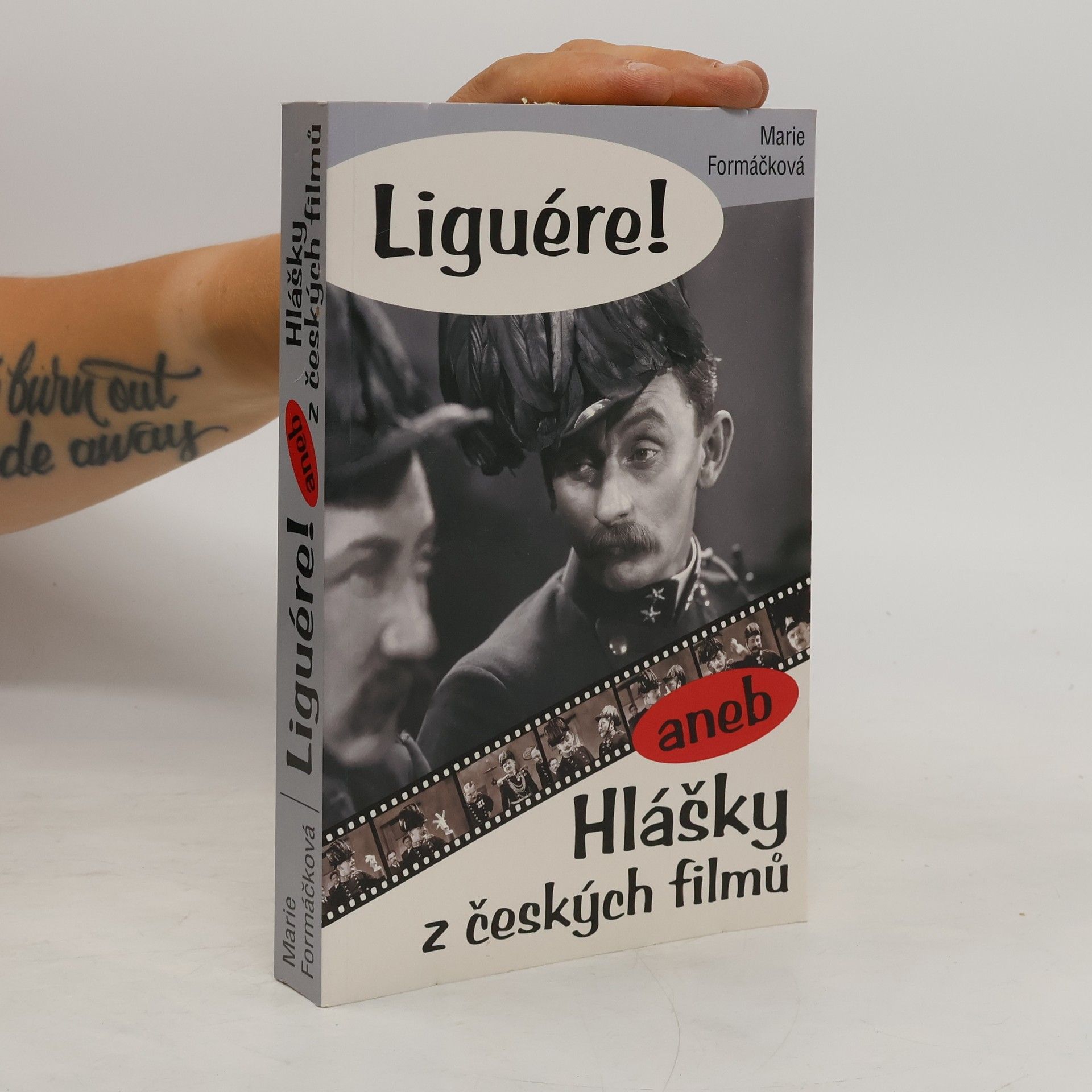 Marie Formáčková Liguére!, aneb, Hlášky z českých filmů