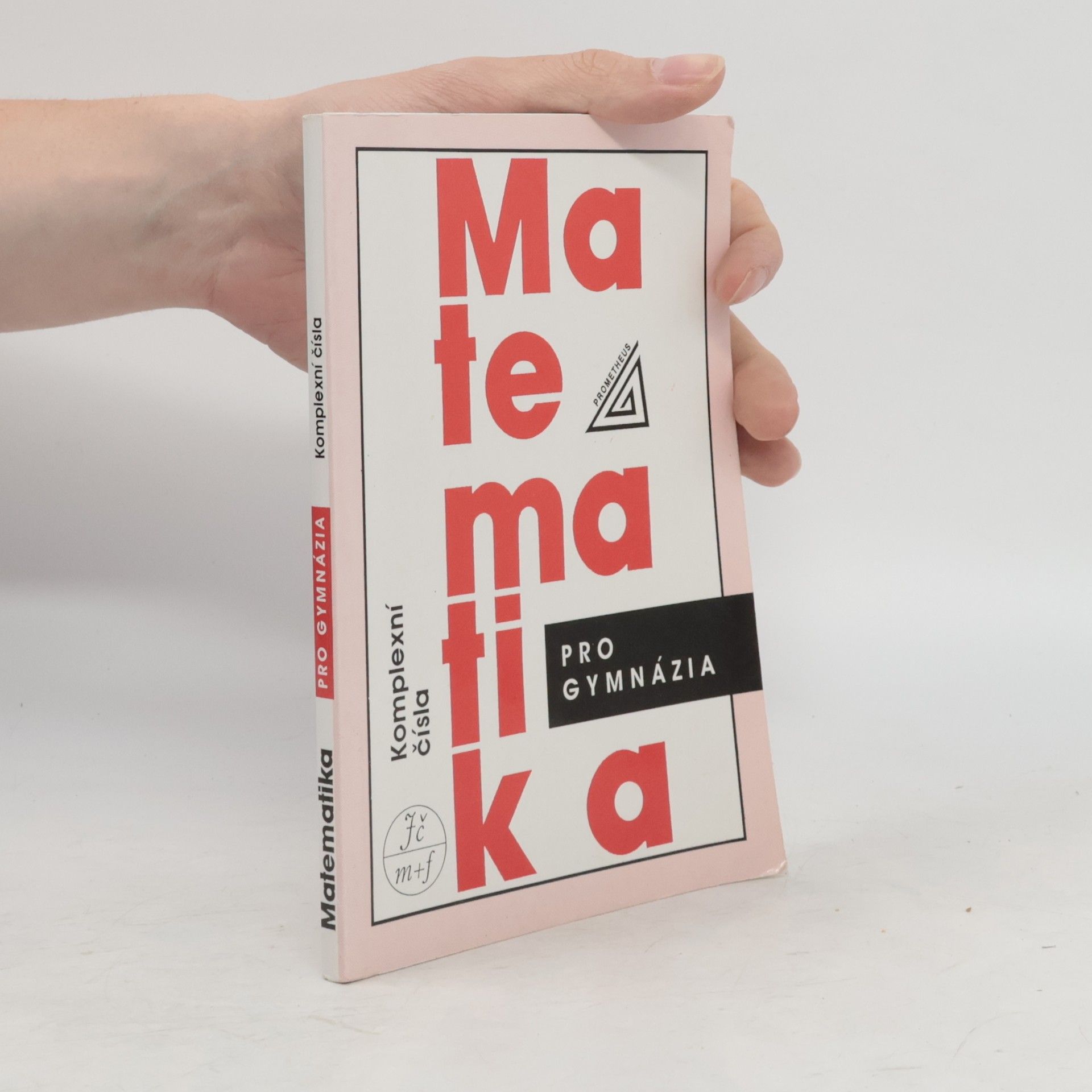 Emil Calda Matematika pro gymnázia - Komplexní čísla
