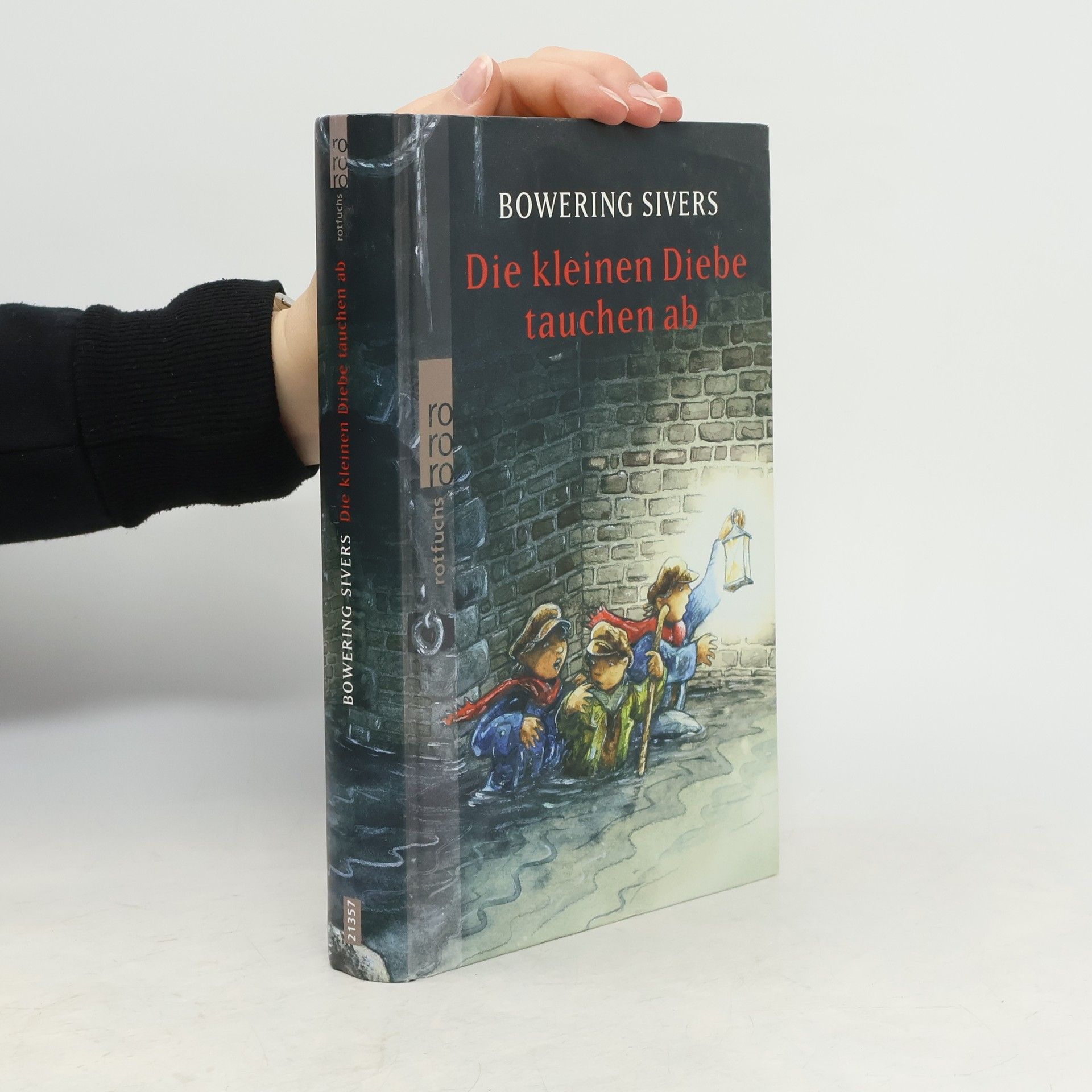 Bowering Sivers Die kleinen Diebe tauchen ab