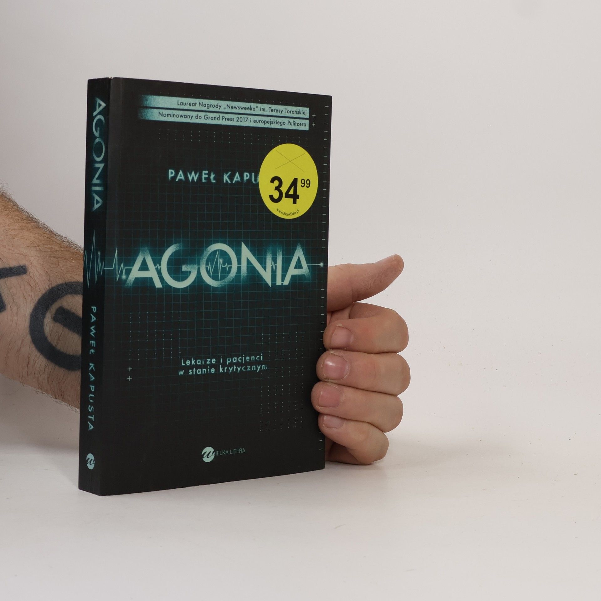 Paweł Kapusta Agonia. Lekarze i pacjenci w stanie krytycznym