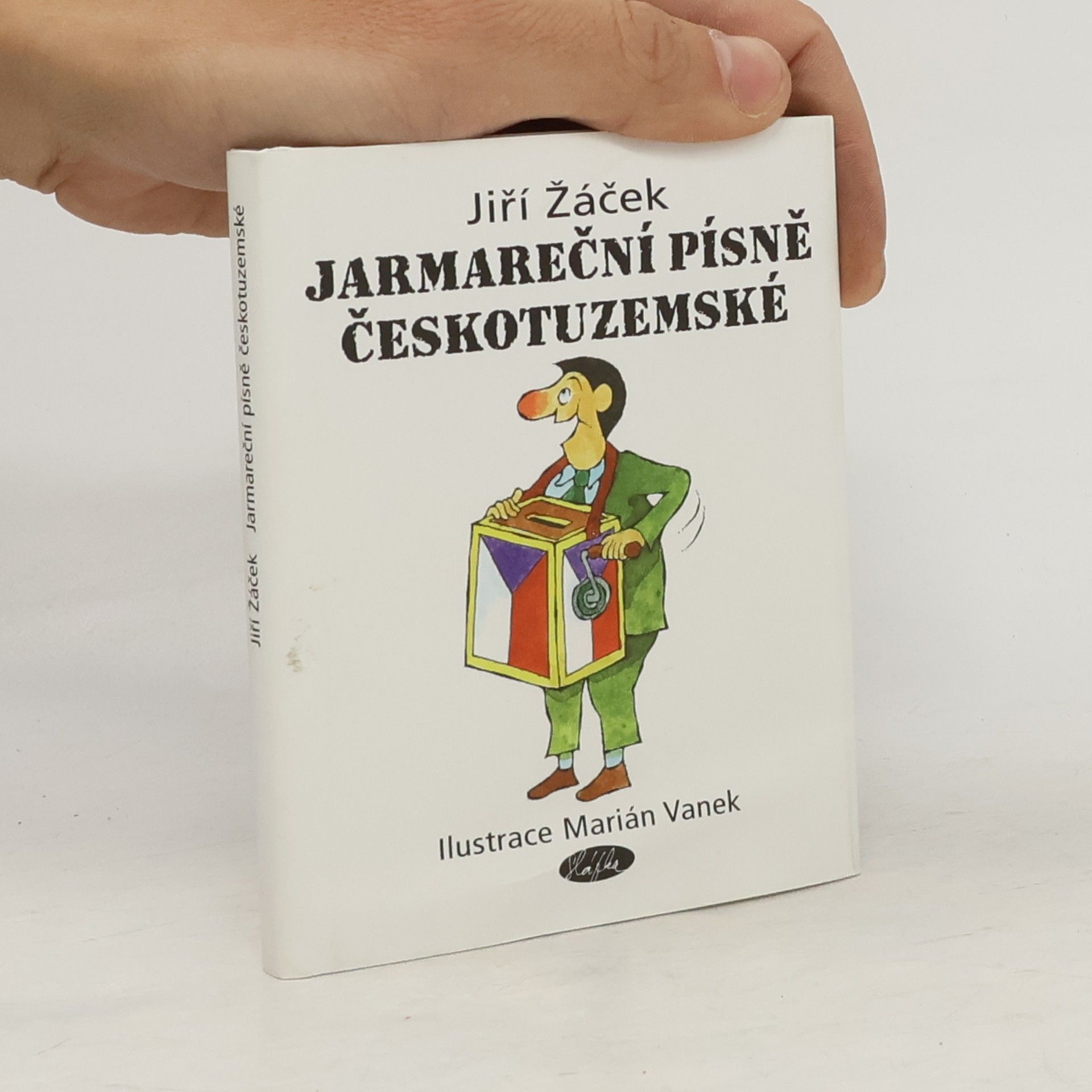 Jiří Žáček Jarmareční písně Českotuzemské