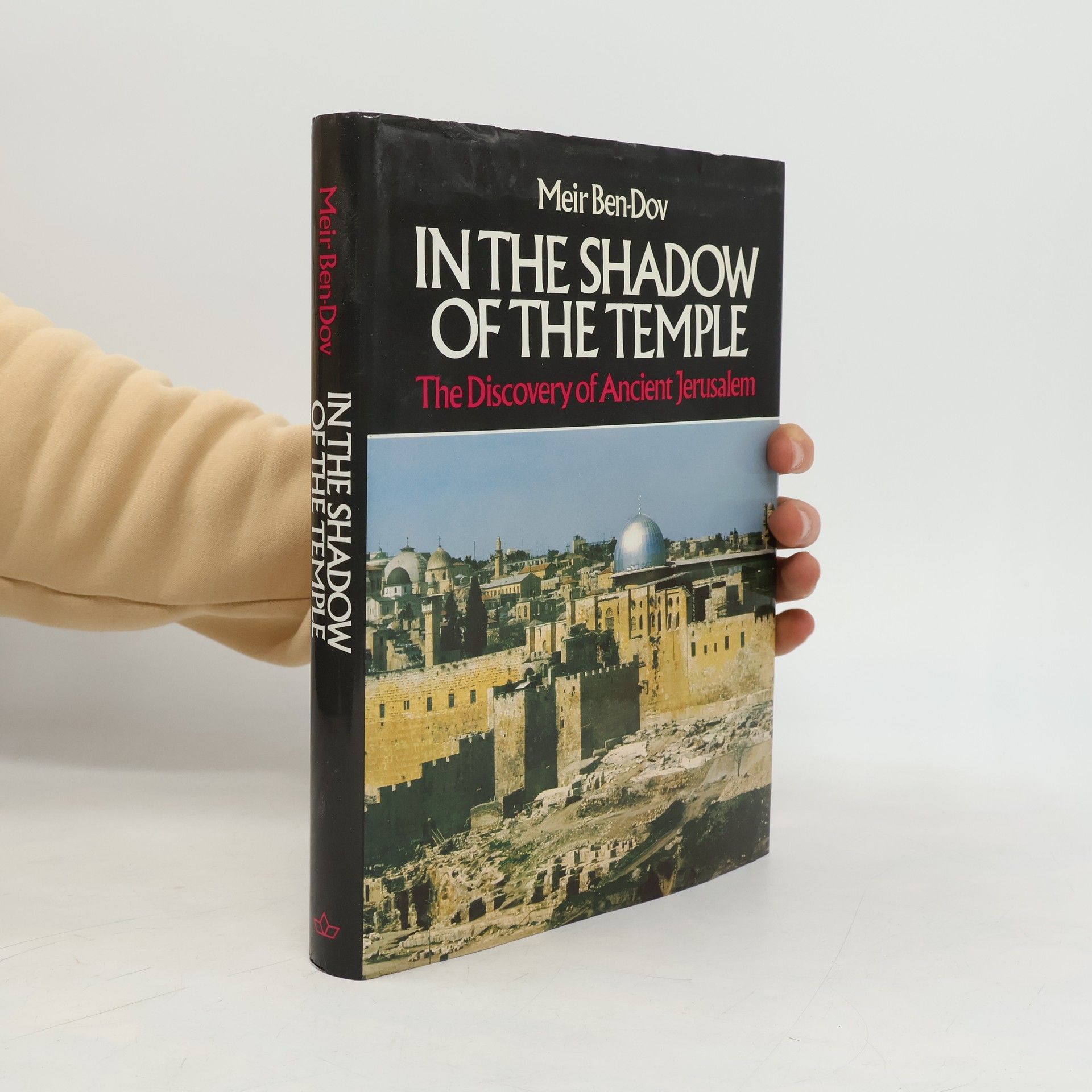Meir Ben-Dov In the Shadow of the Temple