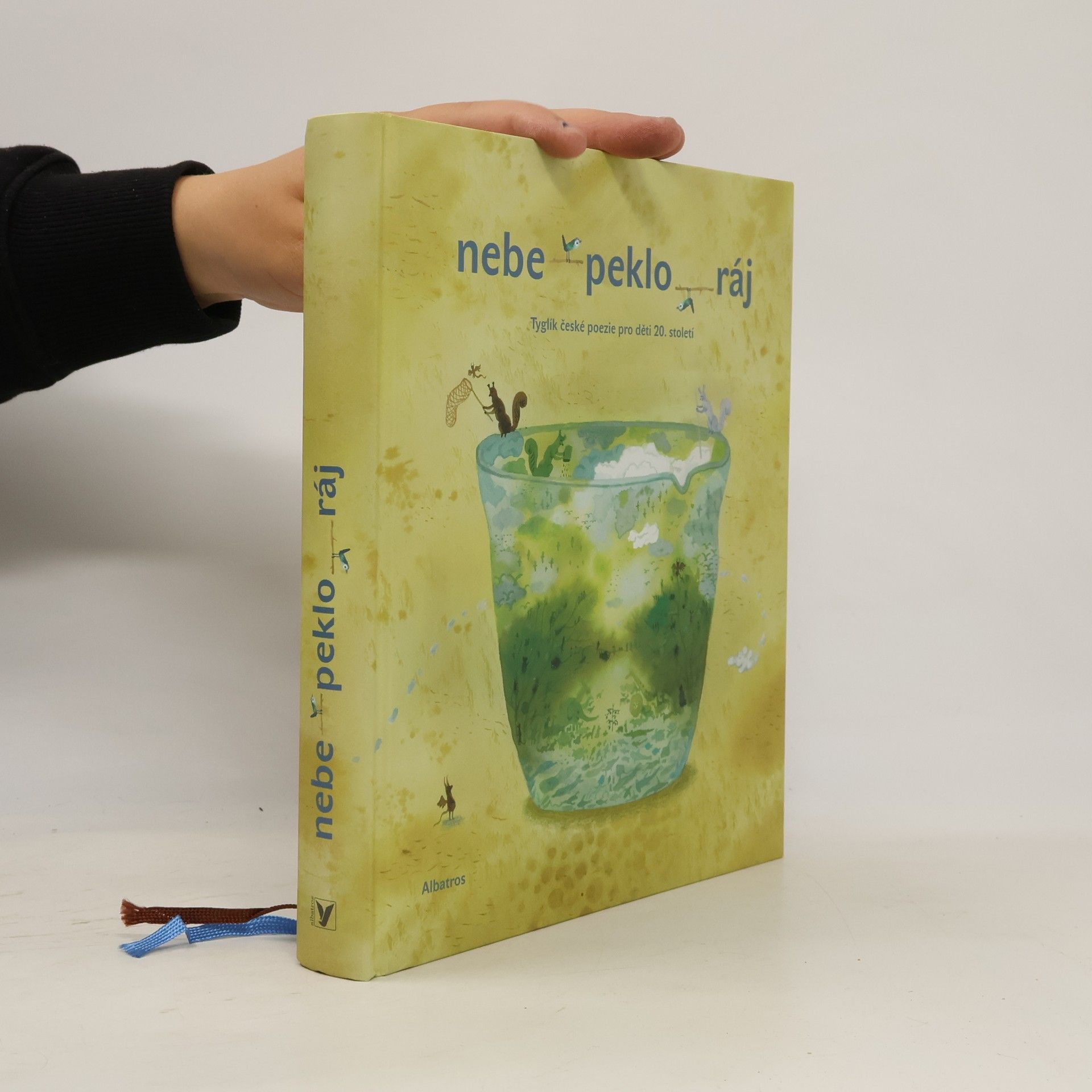 Petr Šrámek Nebe - peklo - ráj. Tyglík české poezie pro děti 20. století