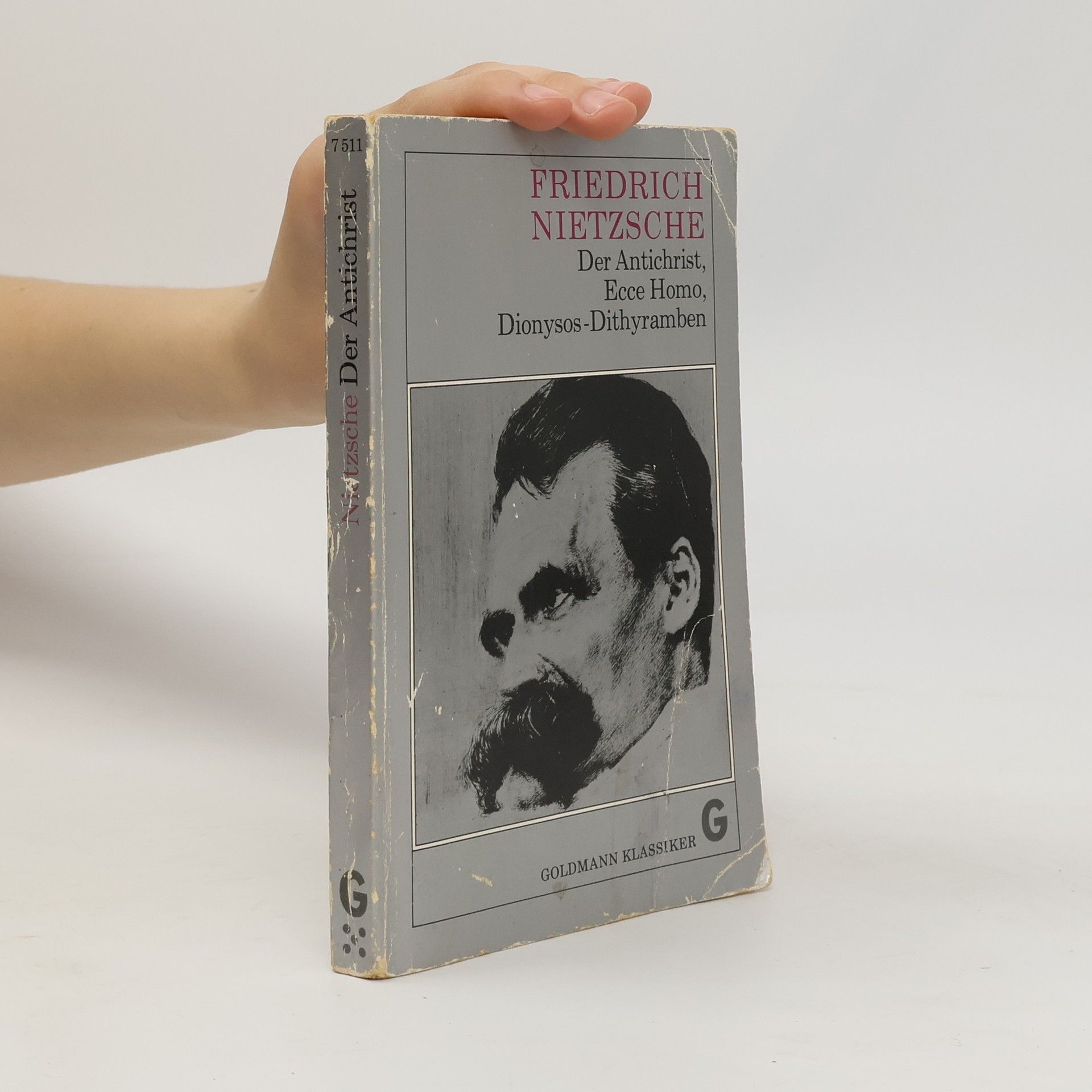 Friedrich Nietzsche Der Antichrist : Ecce Homo : Dionysos-Dithyramben