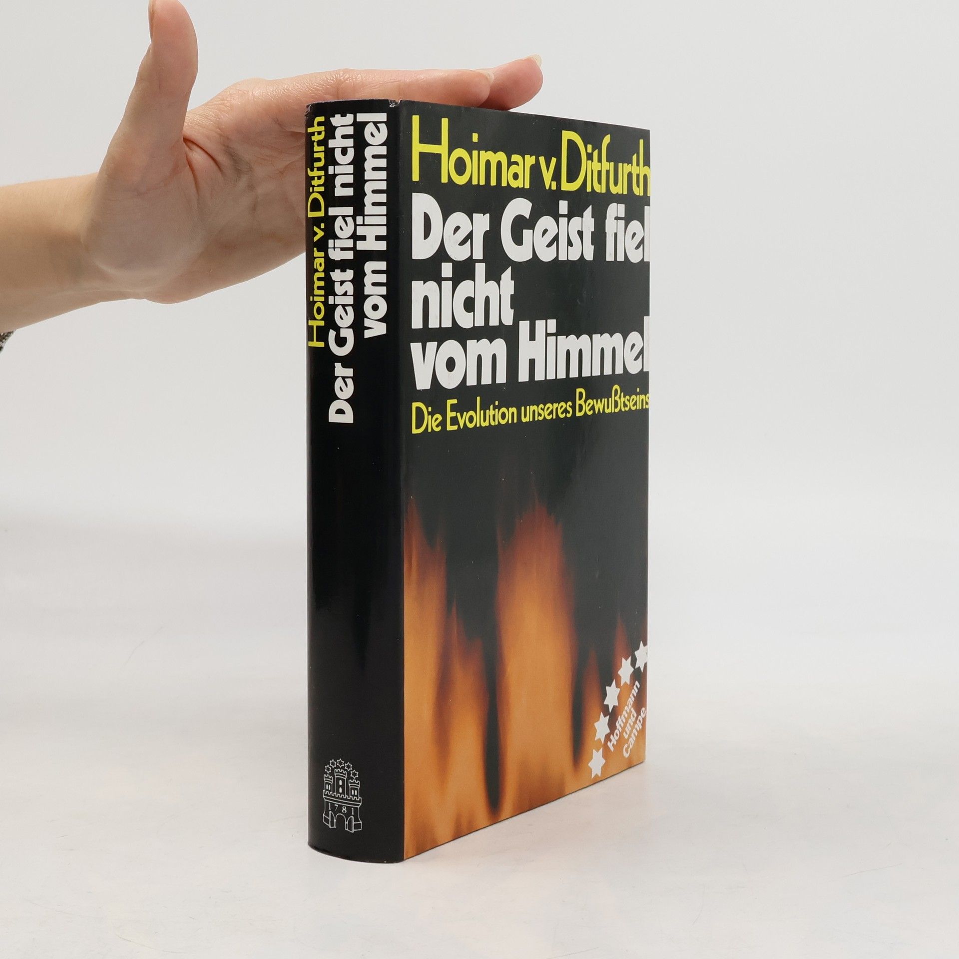 Hoimar V. Ditfurth Der Geist fiel nicht vom Himmel