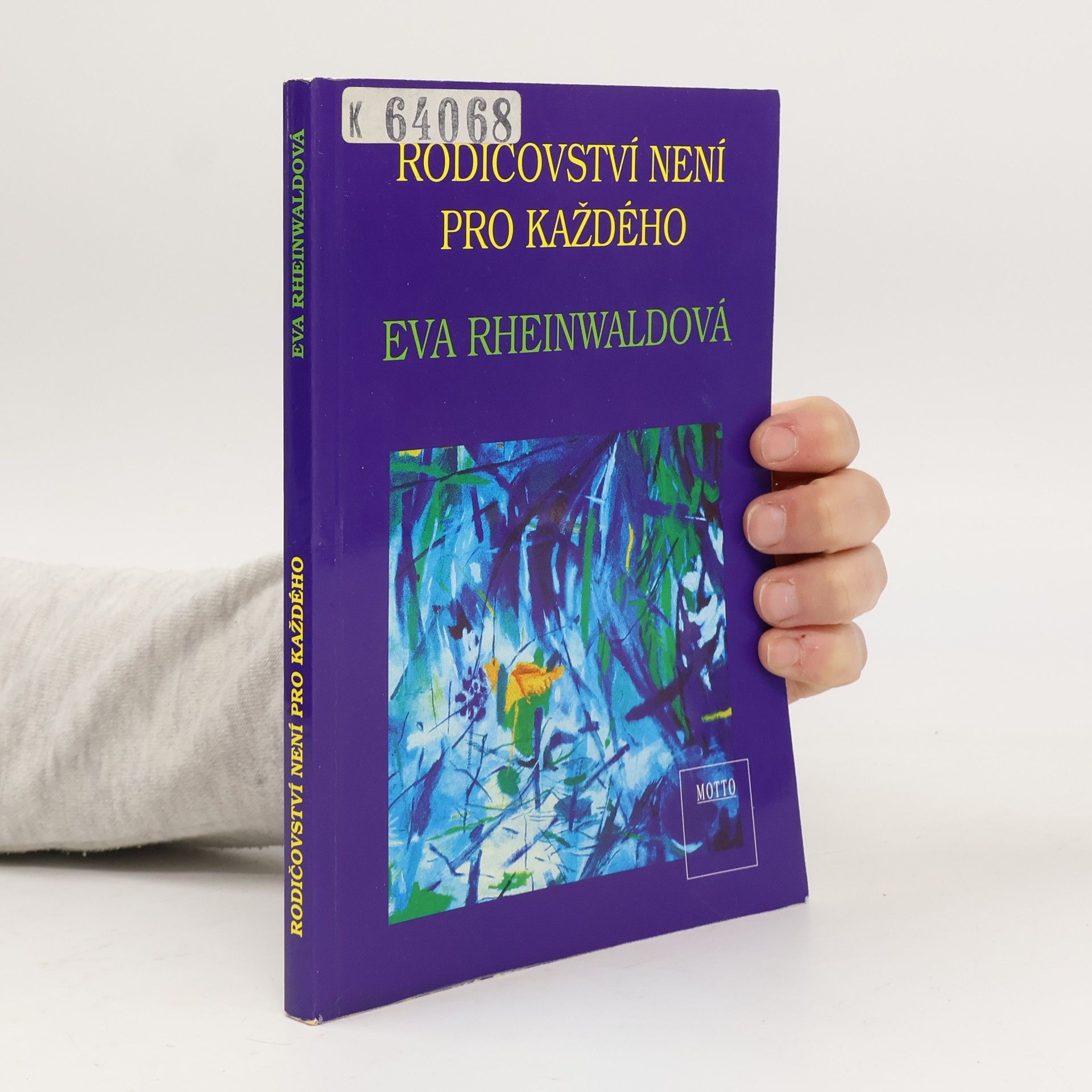 Eva Rheinwaldová Rodičovství není pro každého