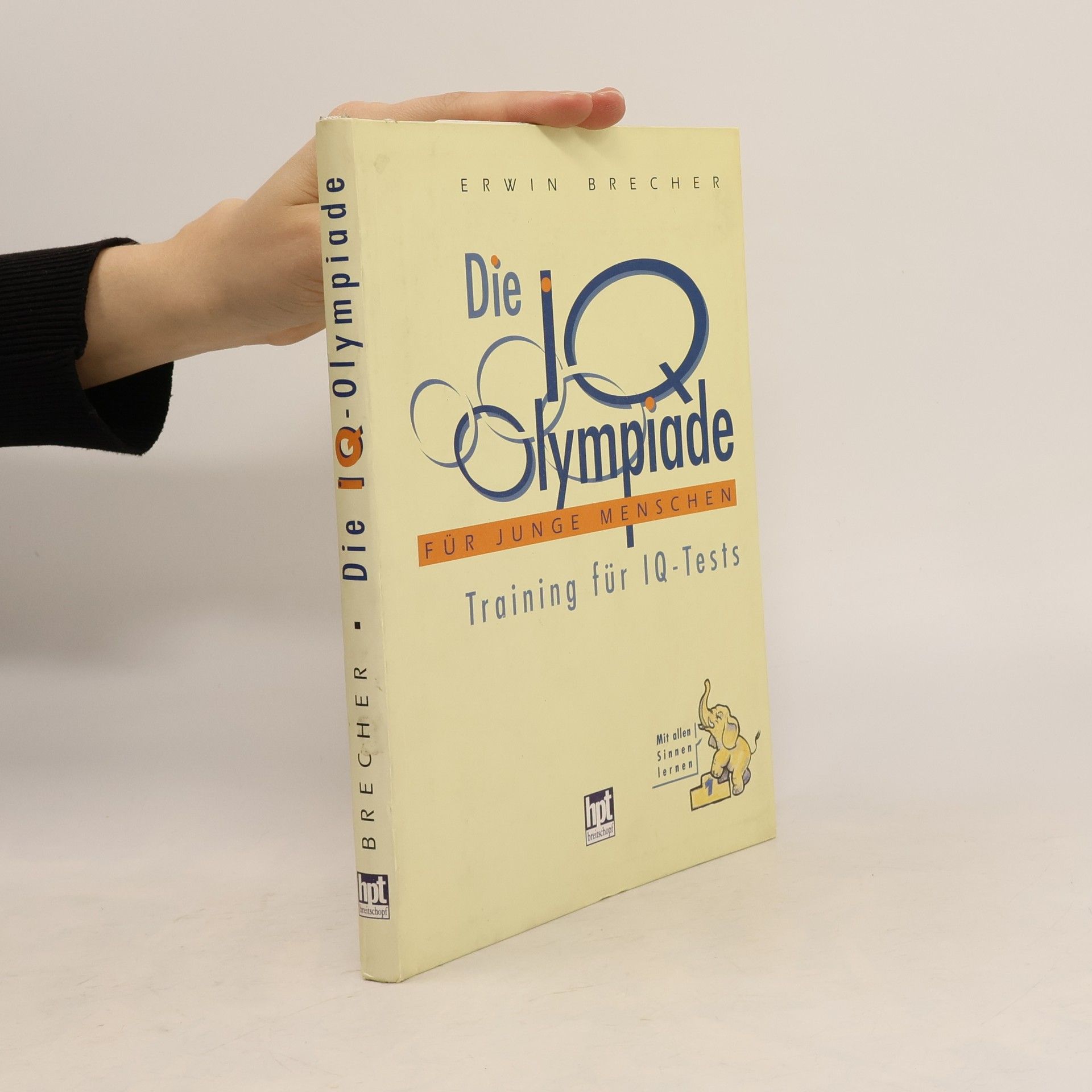 Die IQ-Olympiade für junge Menschen. Training für IQ-Tests