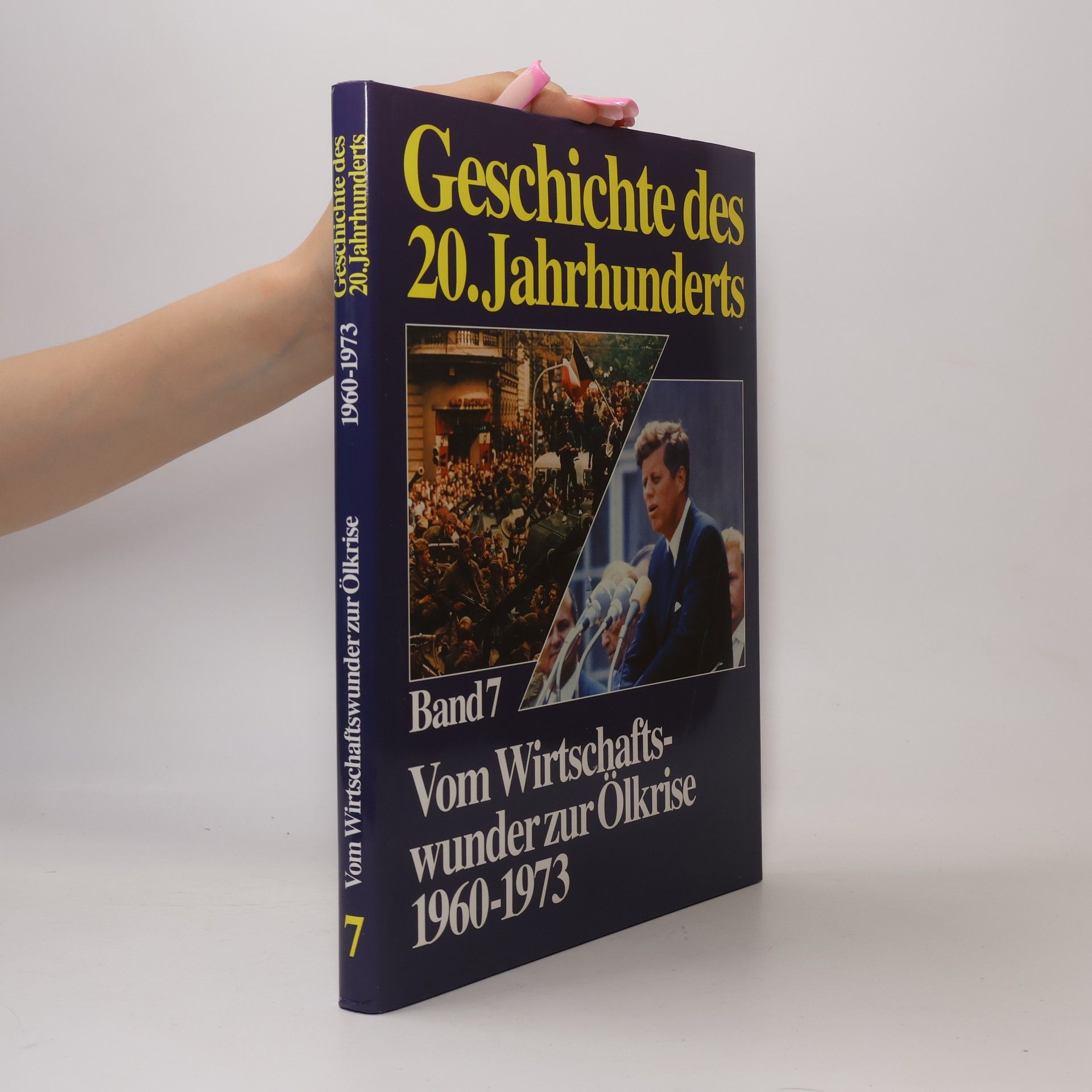 Collectif d'auteurs Geschichte des 20. Jahrhunderts. Band 7