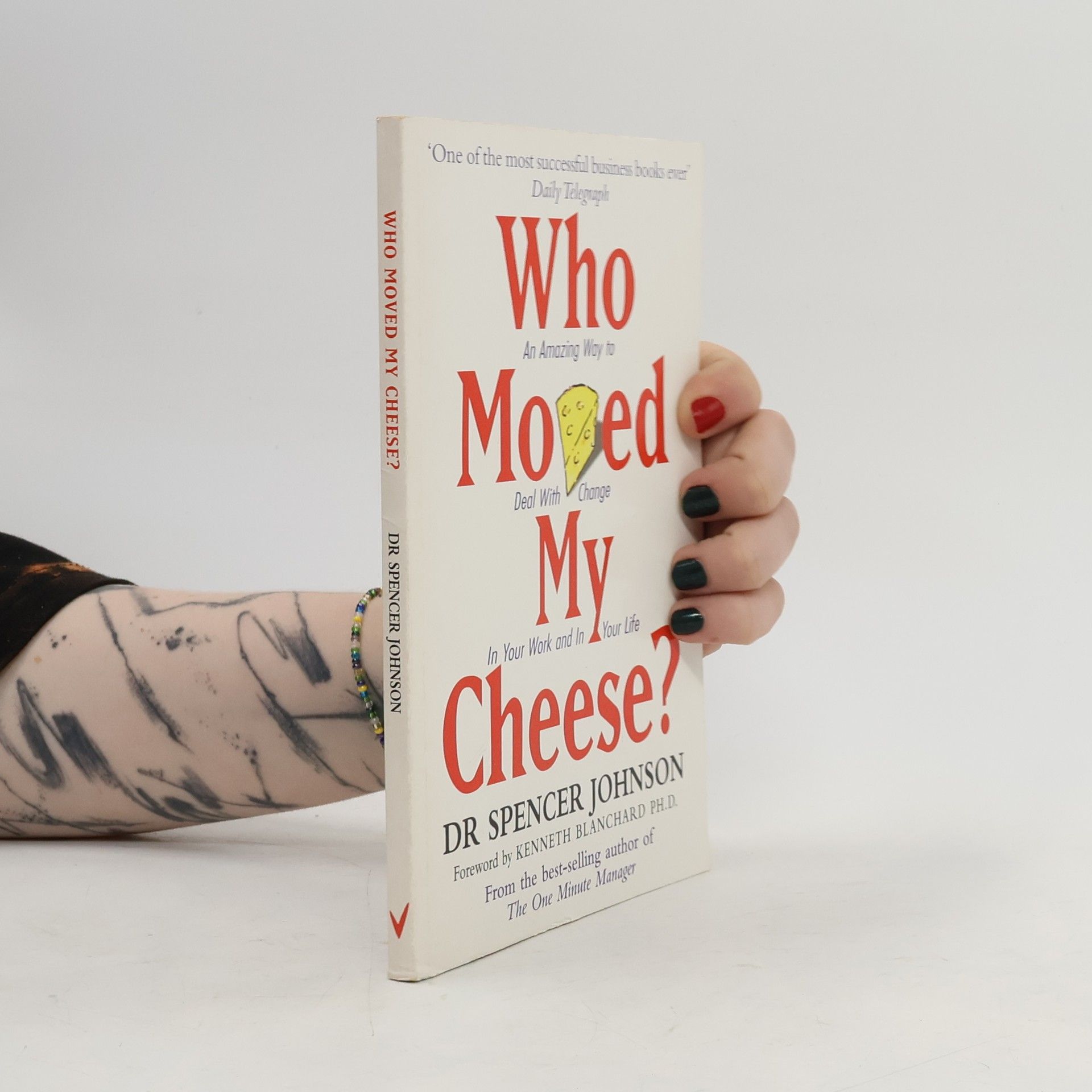 Spencer Johnson Who Moved My Cheese?