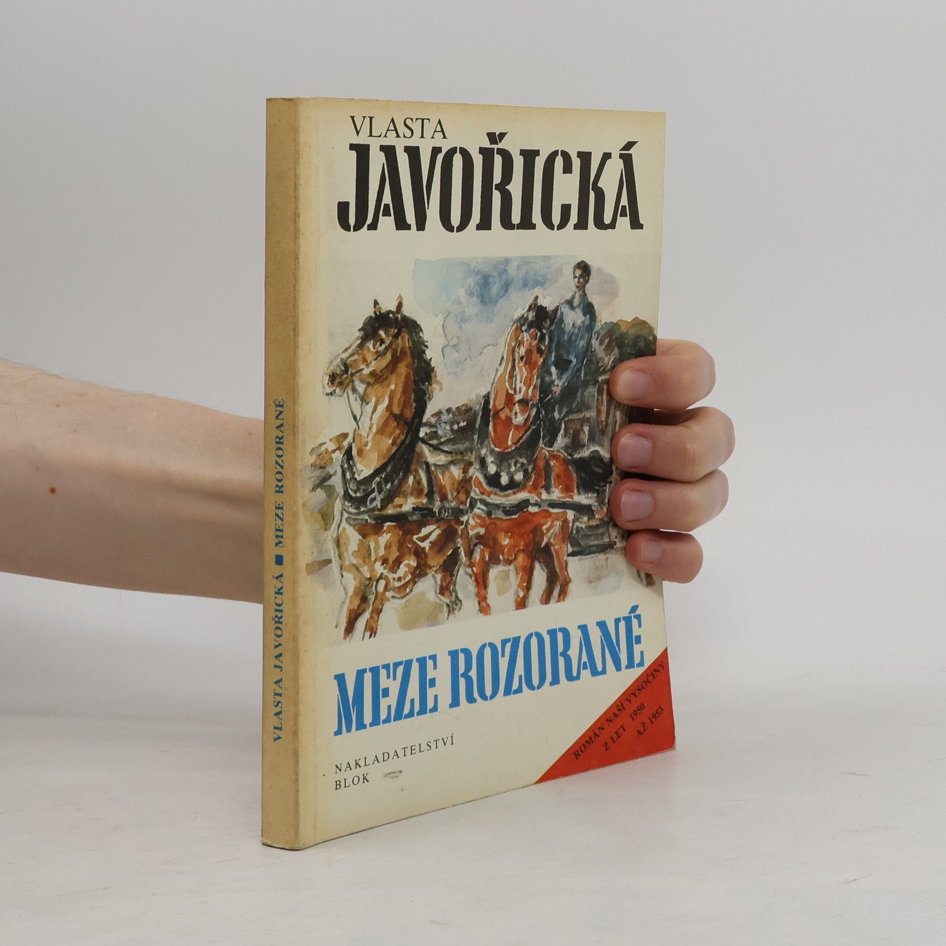 Vlasta Javořická Meze rozorané