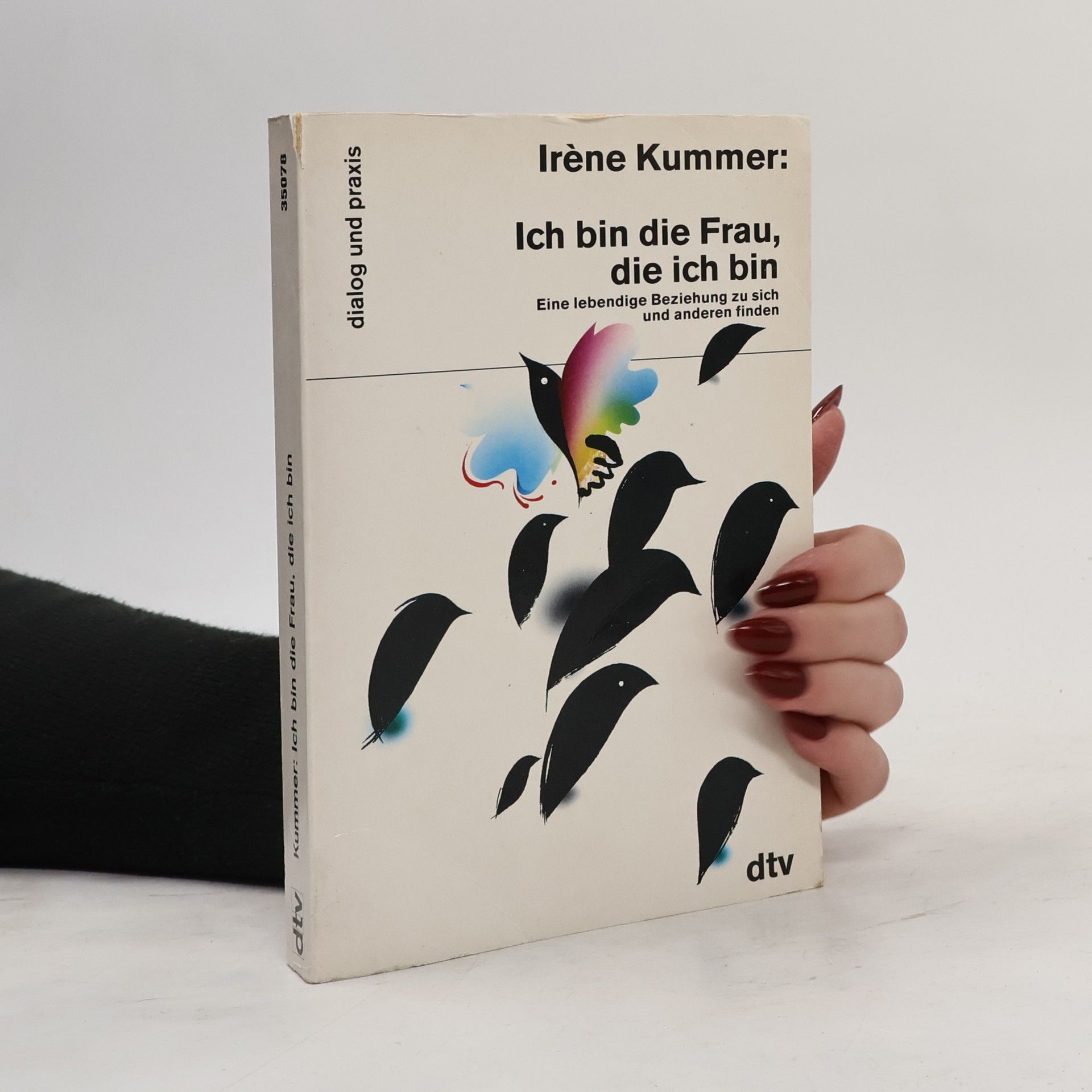 Ire ne Kummer Ich bin die Frau, die ich bin