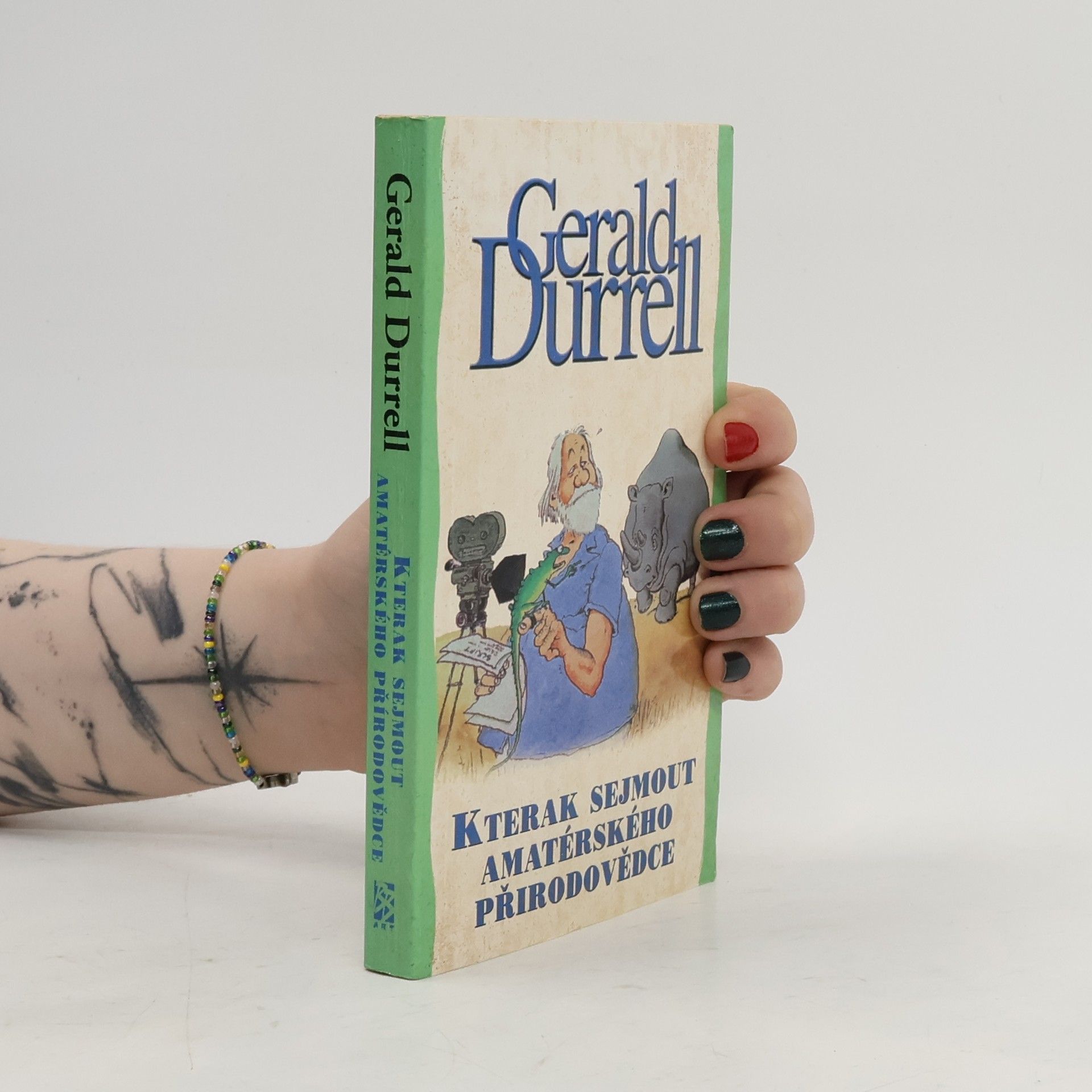 Gerald Durrell Kterak sejmout amatérského přírodovědce