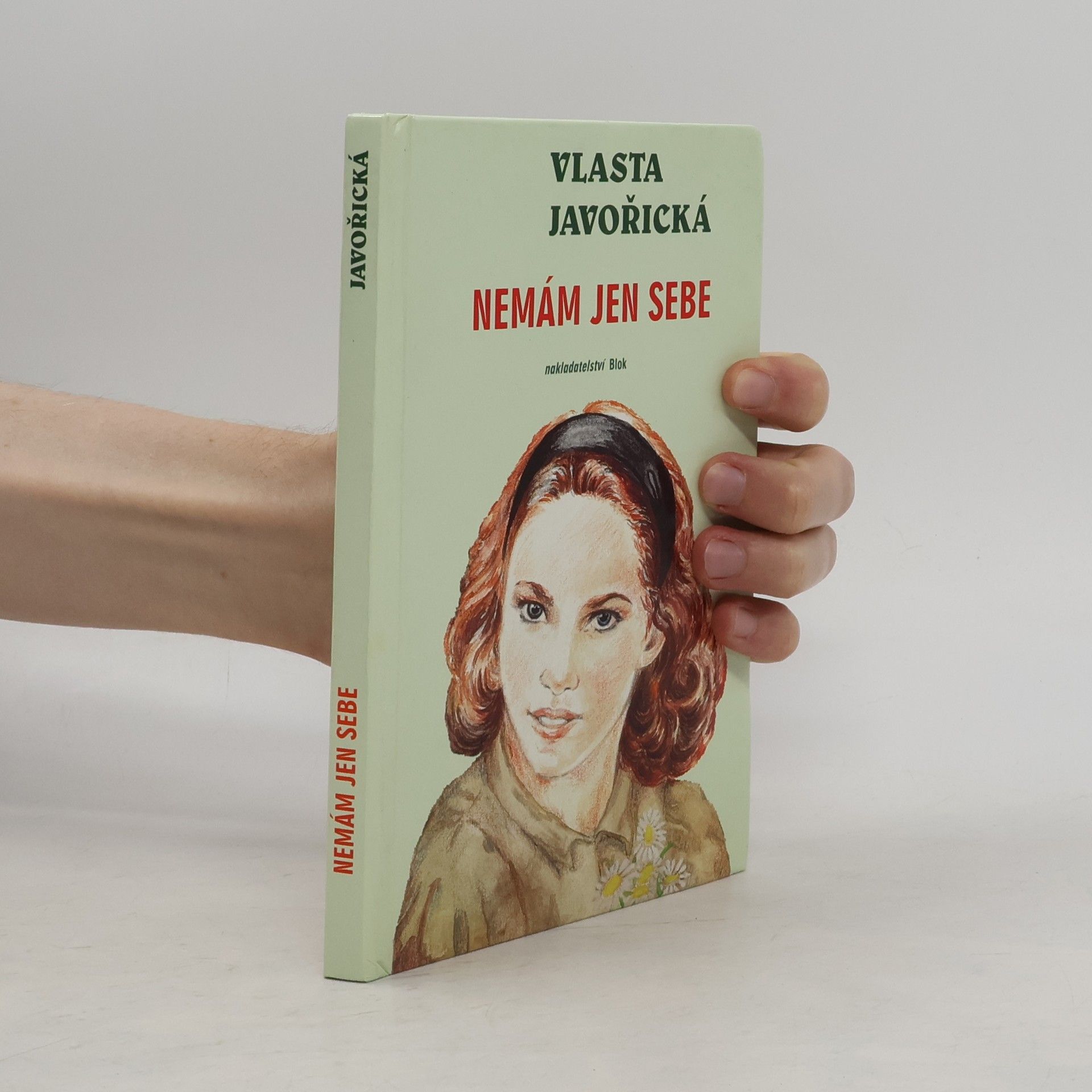 Vlasta Javořická Nemám jen sebe
