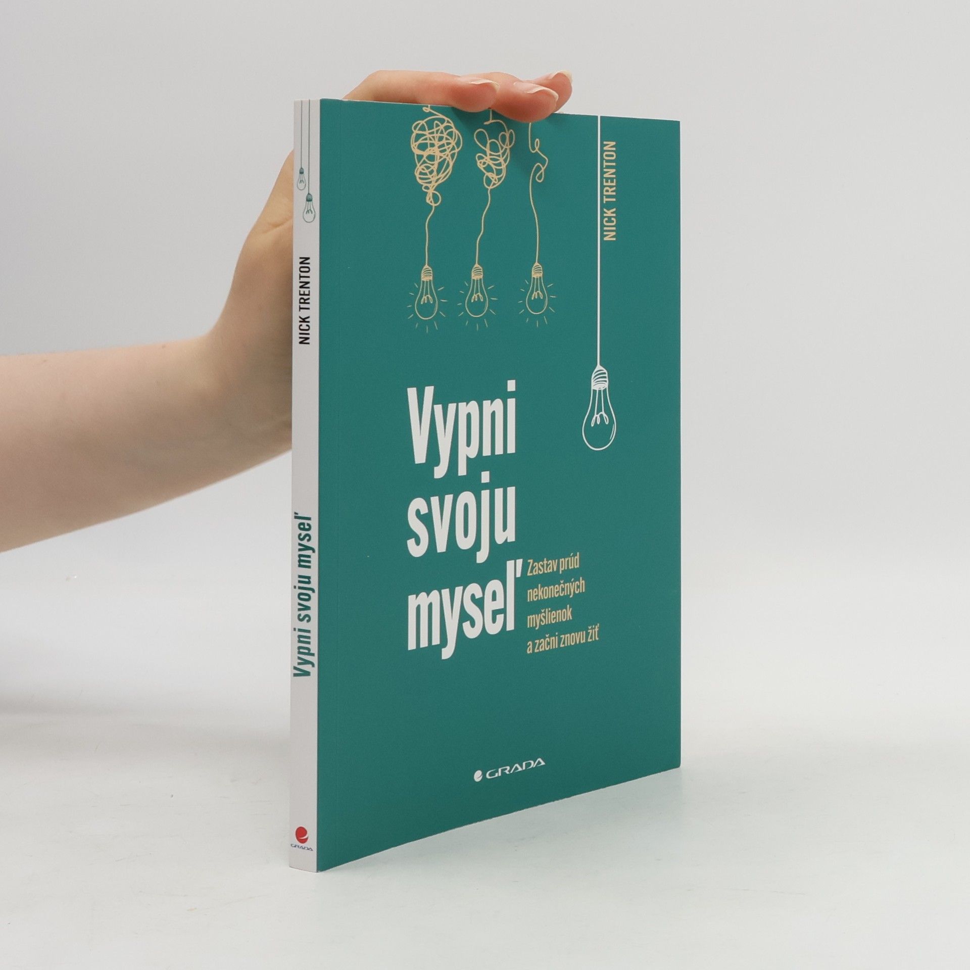 Nick Trenton Vypni svoju myseľ