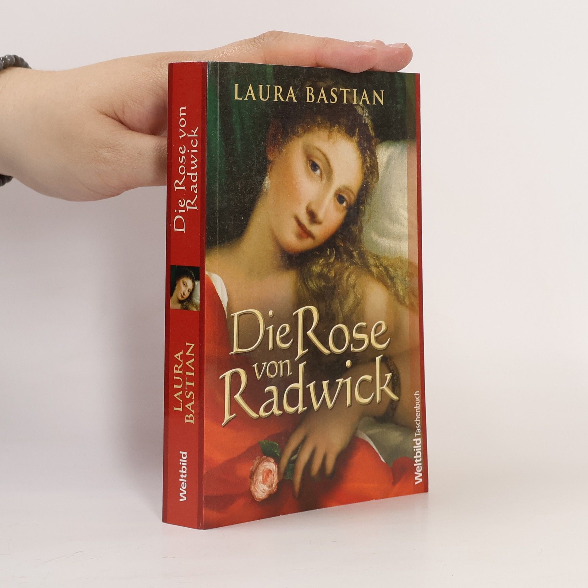 Laura Bastian Die Rose von Radwick