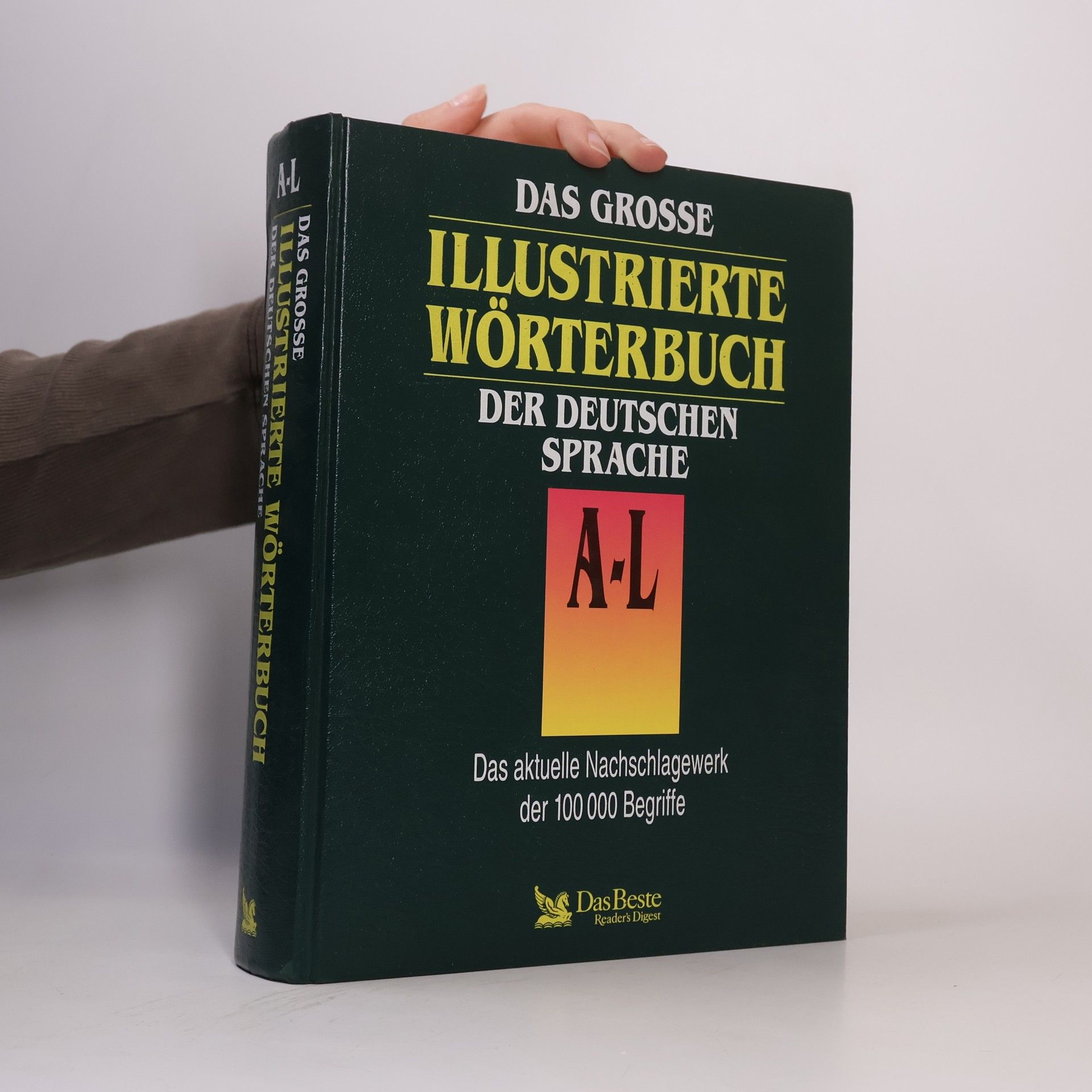 Autorenkollektiv Das grosse illustrierte Wörterbuch der deutschen Sprache A-L