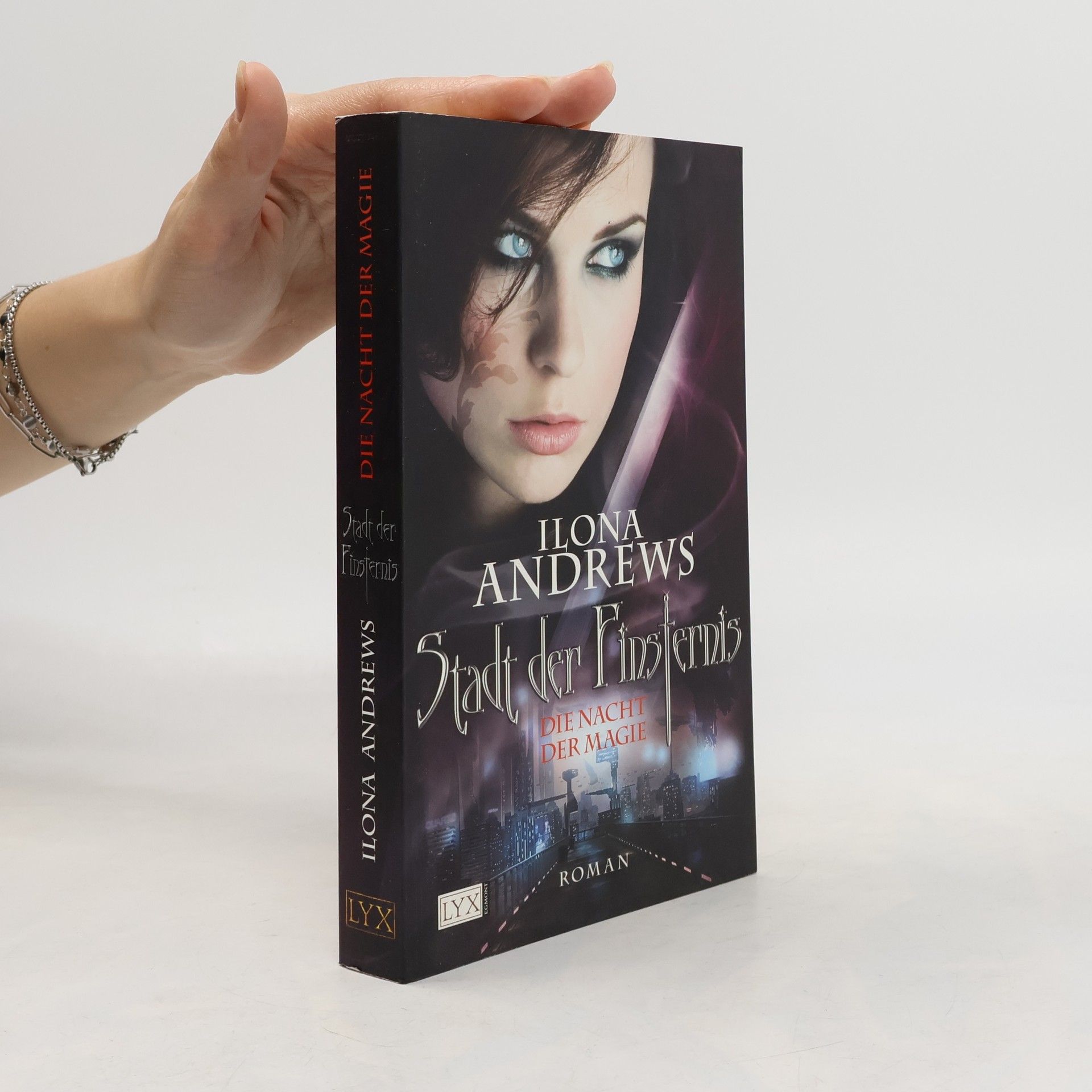 Ilona Andrews Stadt der Finsternis. Die Nacht der Magie