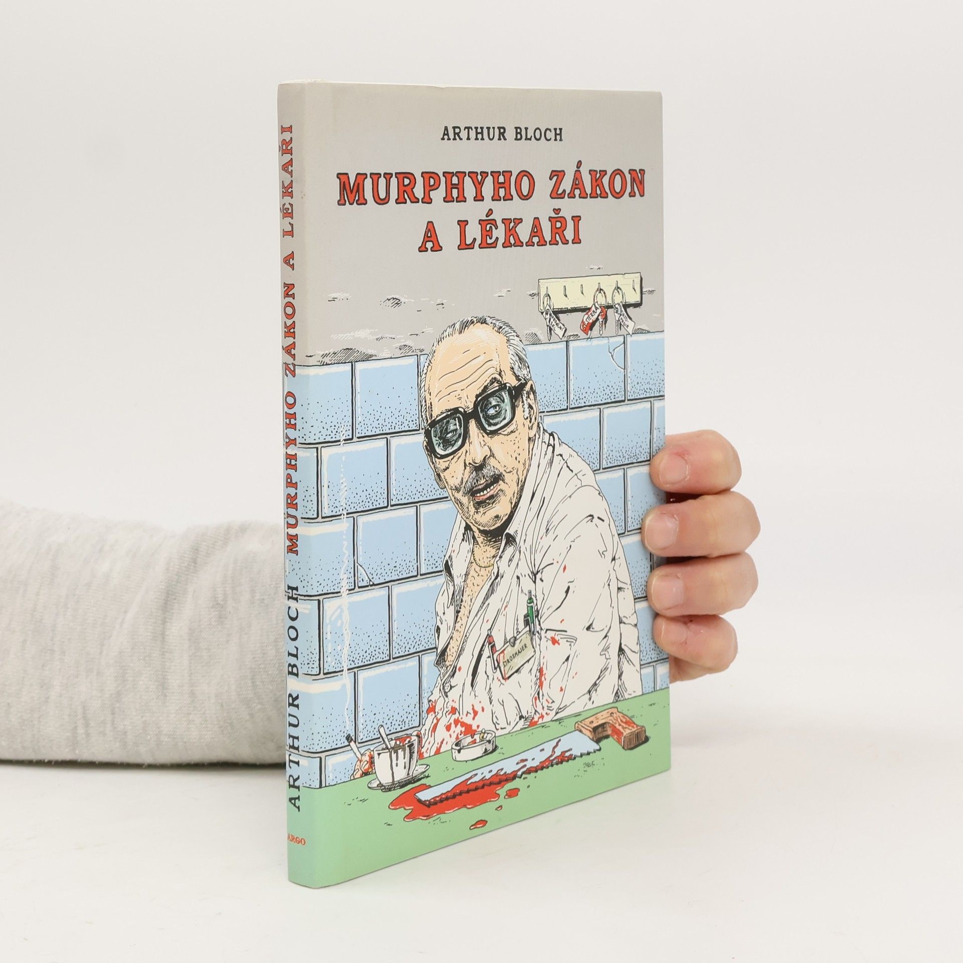 Arthur Bloch Murphyho zákon a lékaři
