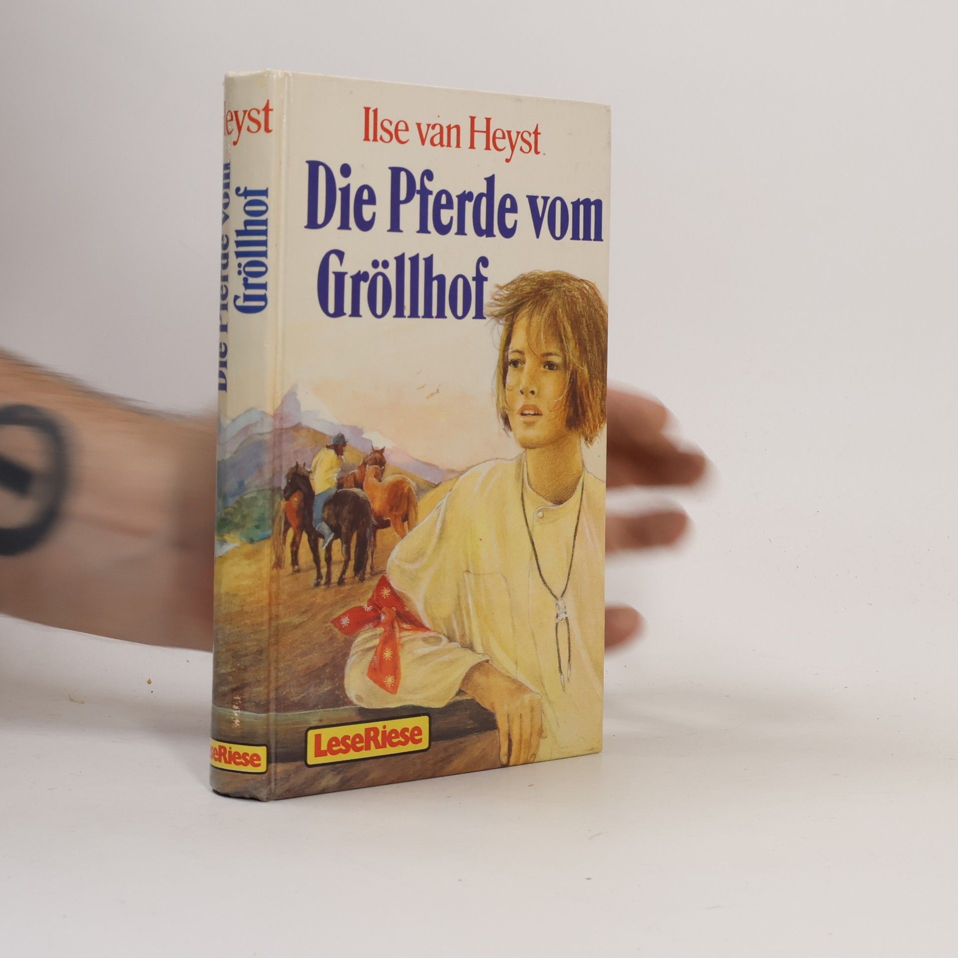 Ilse van Heyst Die Pferde vom Gröllhof. LeseRiese