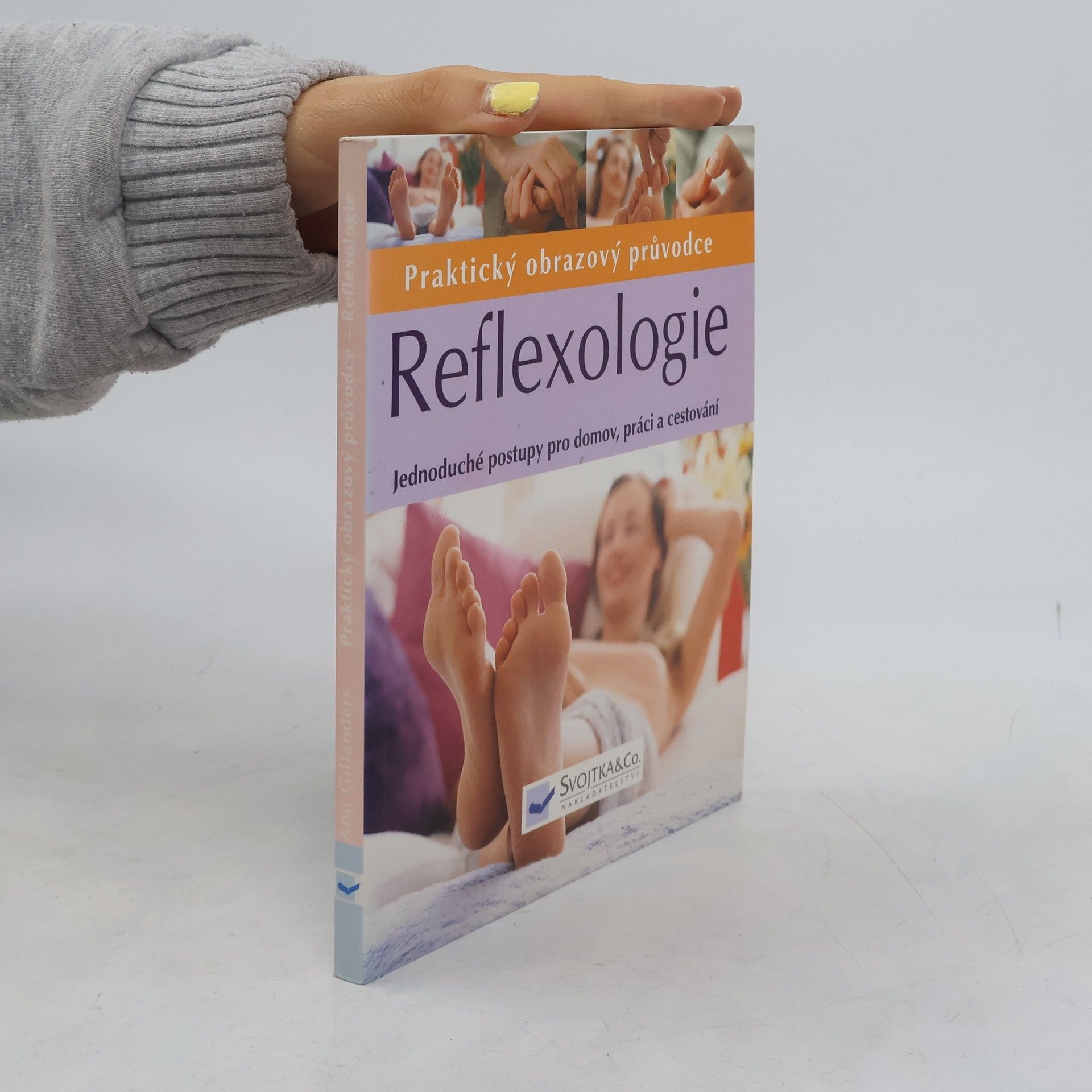 Ann Gillanders Reflexologie. Praktický obrazový průvodce