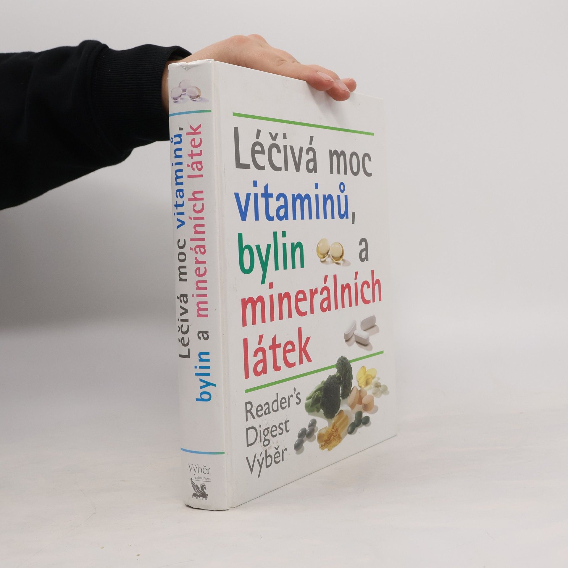 Kolektiv autorů Léčivá moc vitaminů, bylin a minerálních látek