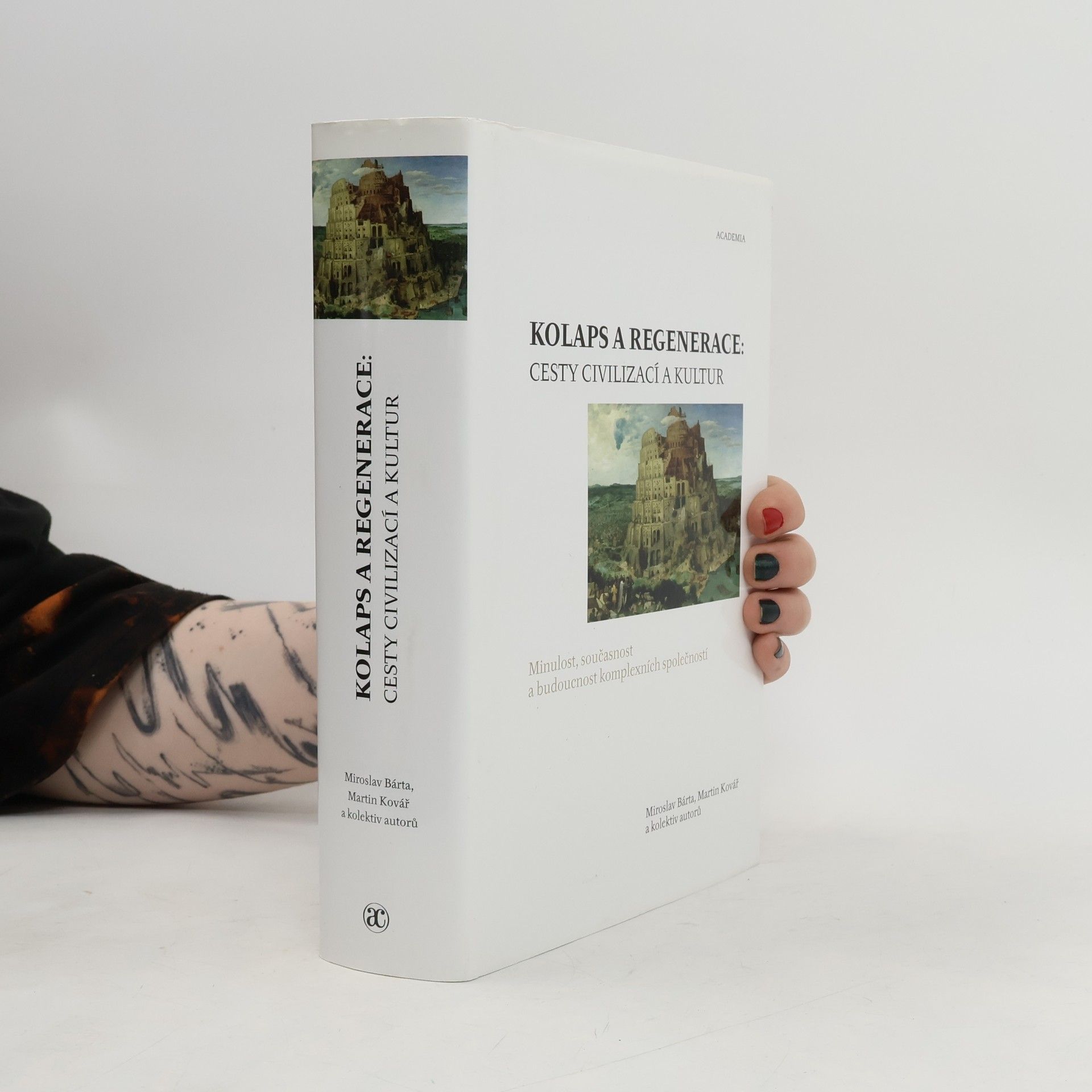 Martin Kovář Kolaps a regenerace. cesty civilizací a kultur