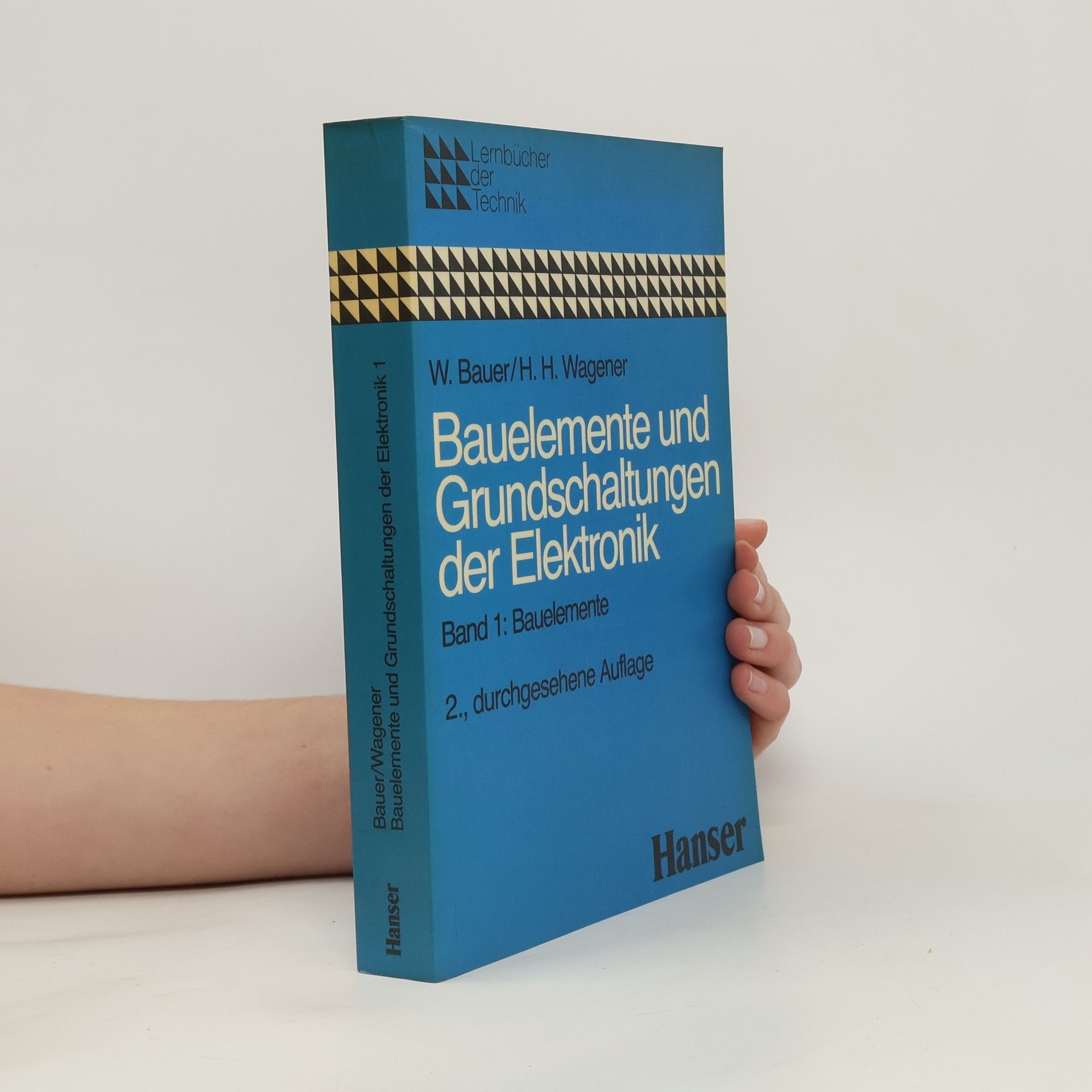 Bauelemente und Grundschaltungen der Elektronik - 2., durchgesehene Auflage