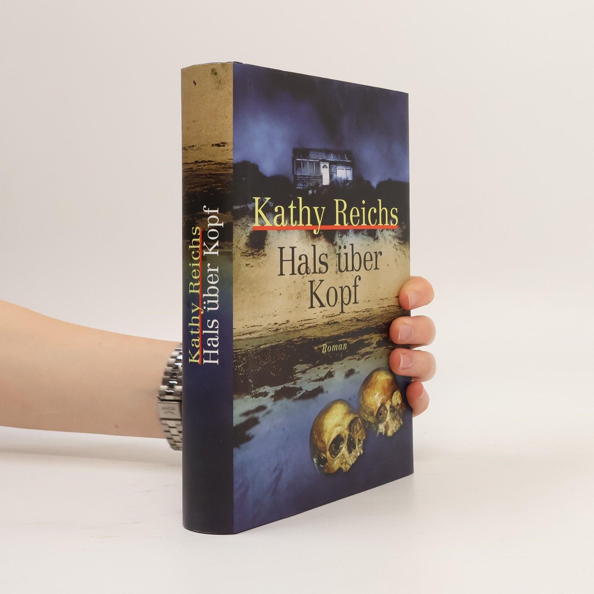 Kathy Reichs Hals über Kopf