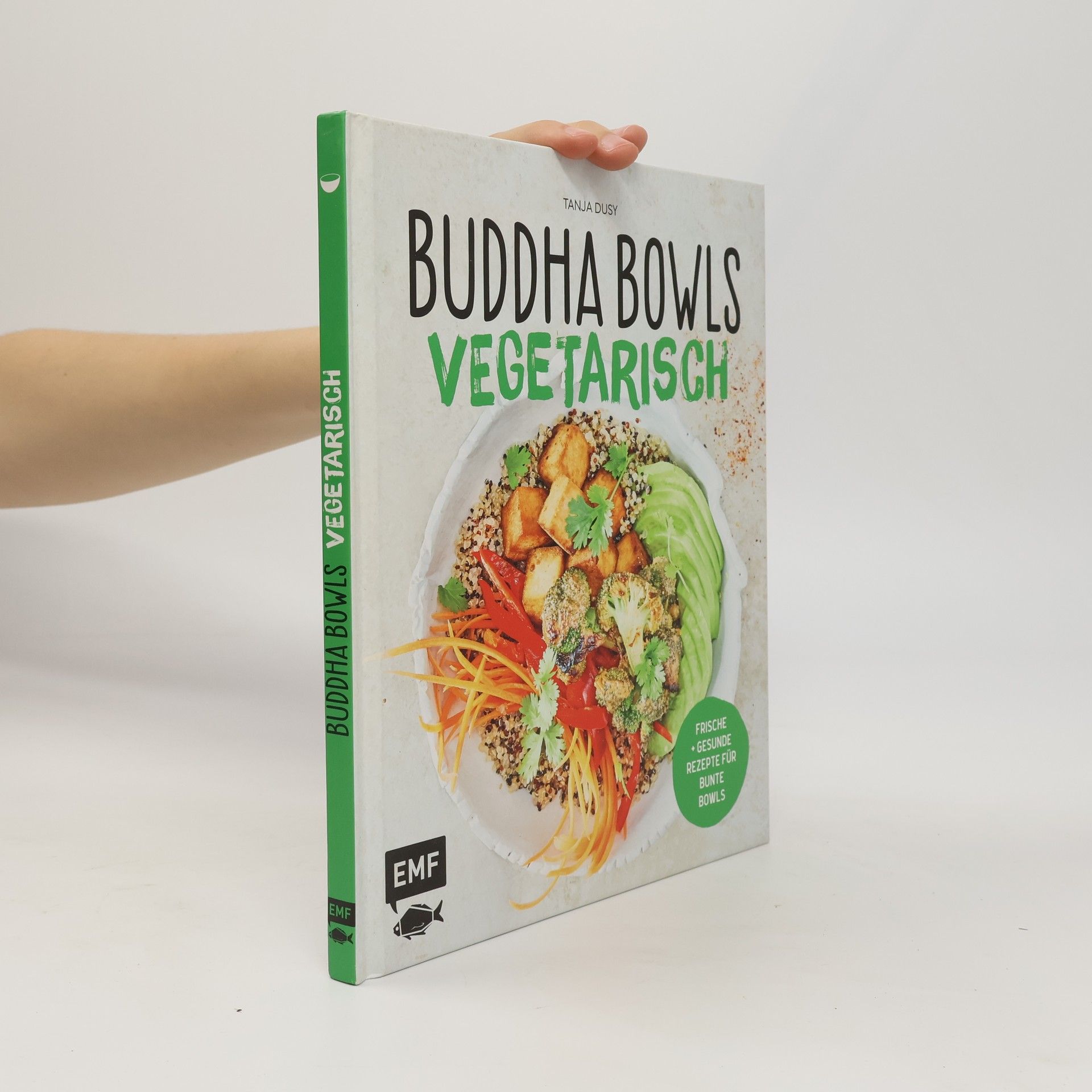 Tanja Dusy Buddha Bowls - Vegetarisch