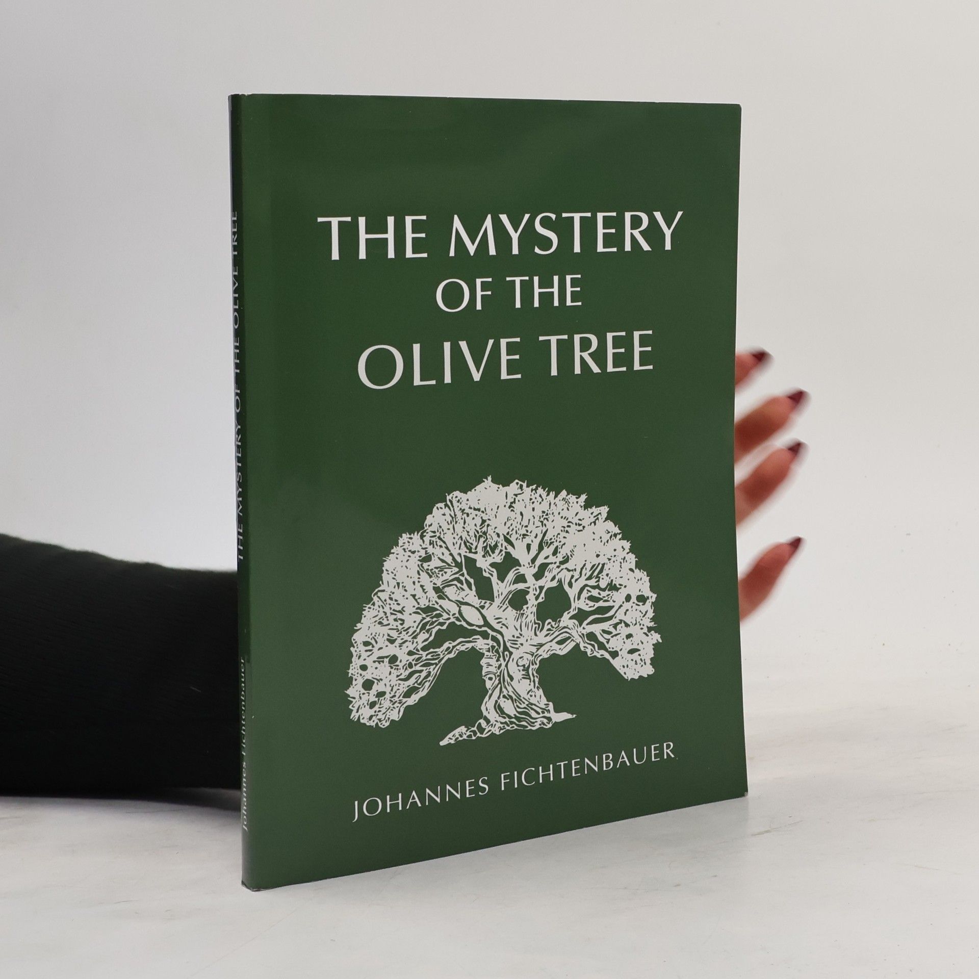 Johannes Fichtenbauer The Mystery of the Olive Tree