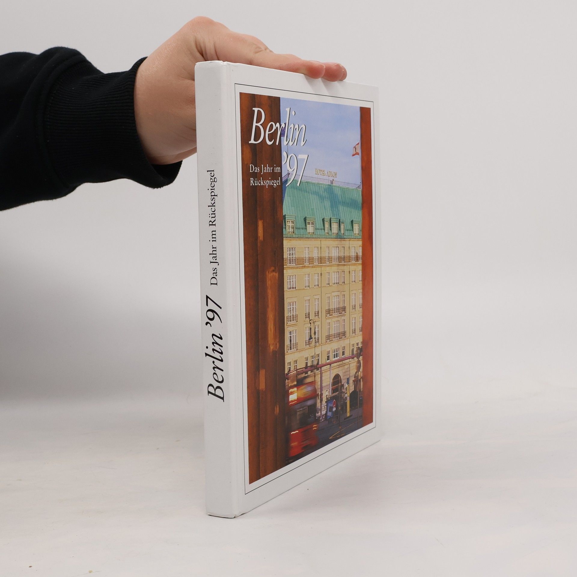 Autorenkollektiv Berlin '97 - Das Jahr im Rückspiegel