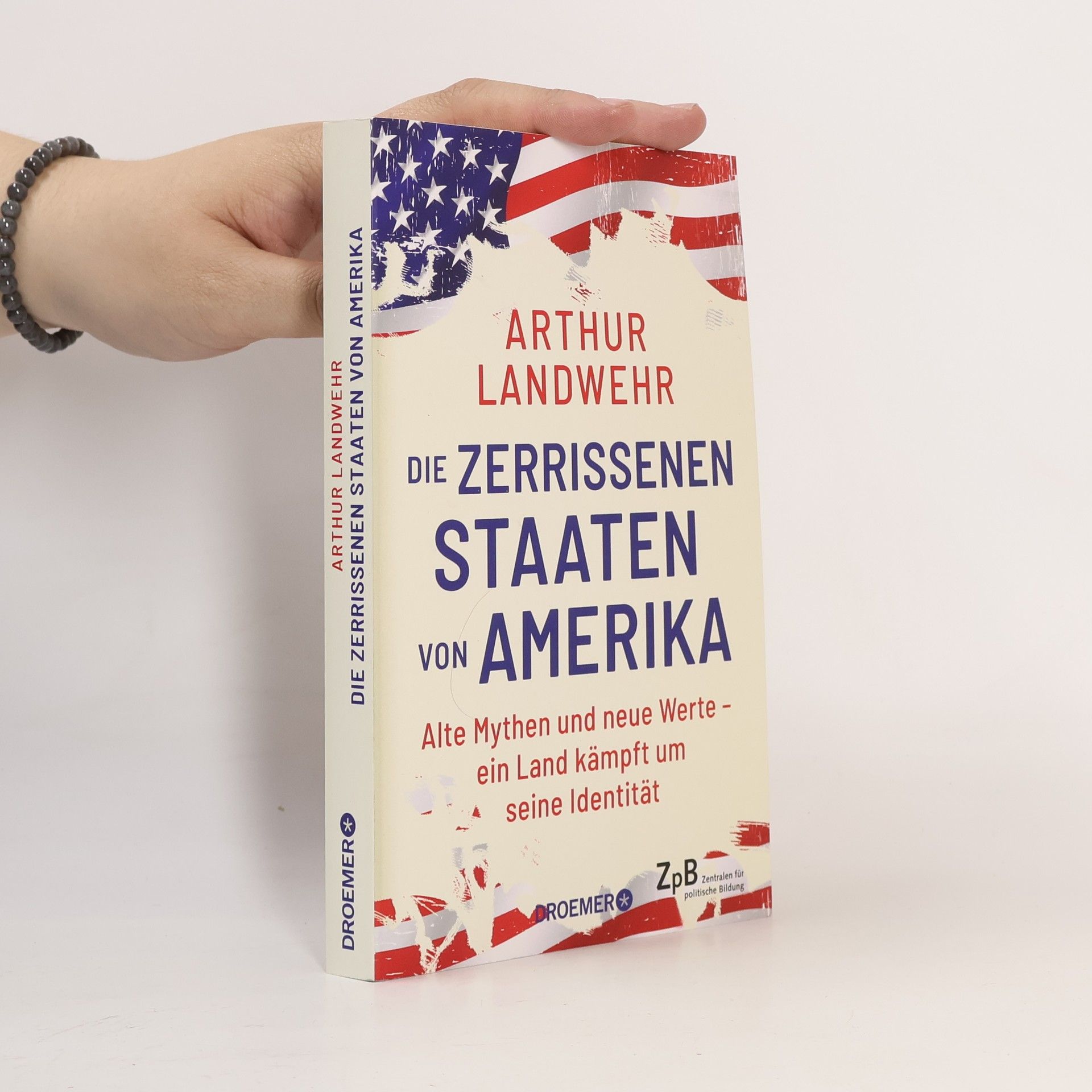 Arthur Landwehr Die zerrissenen Staaten von Amerika