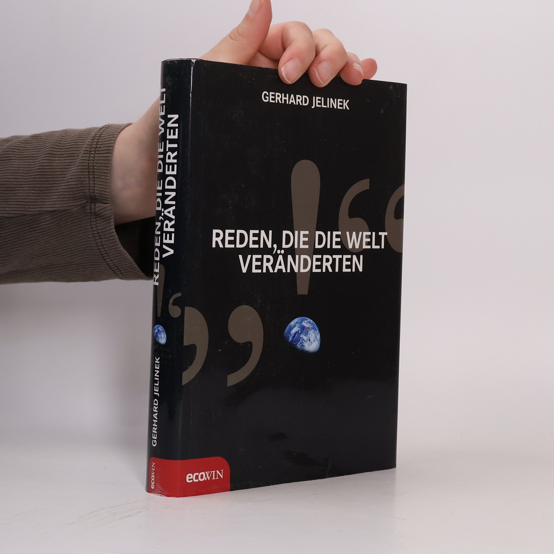 Gerhard Jelinek Reden, die die Welt veränderten