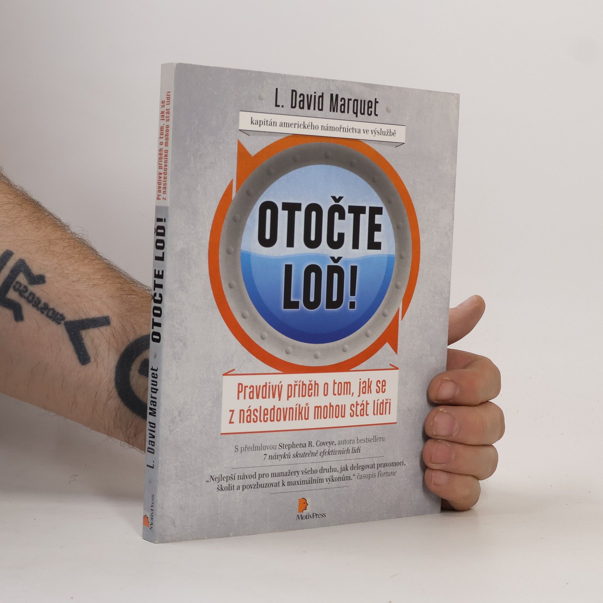 L. David Marquet Otočte loď! : pravdivý příběh o tom, jak se z následovníků mohou stát lídři