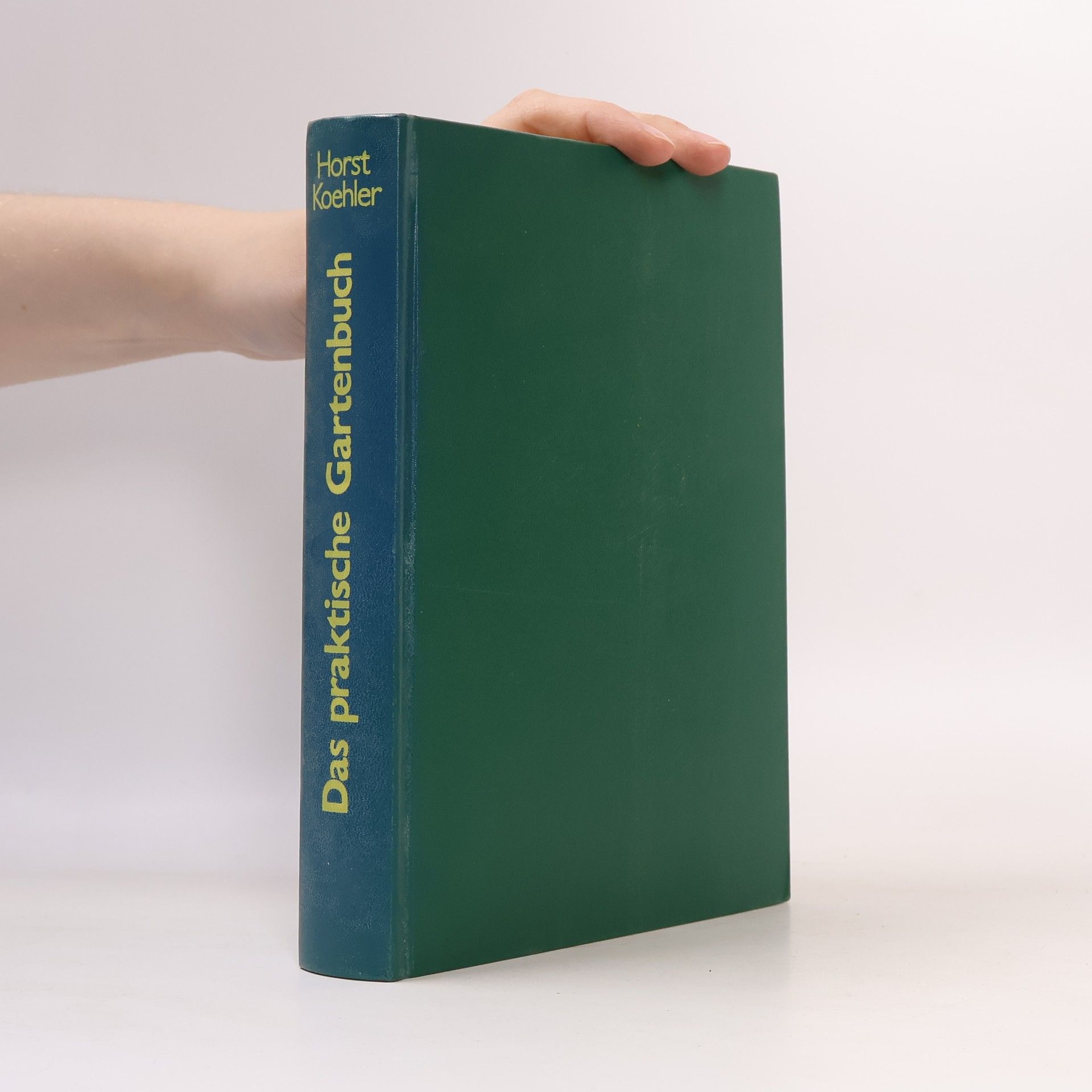 Horst Koehler Das praktische Gartenbuch