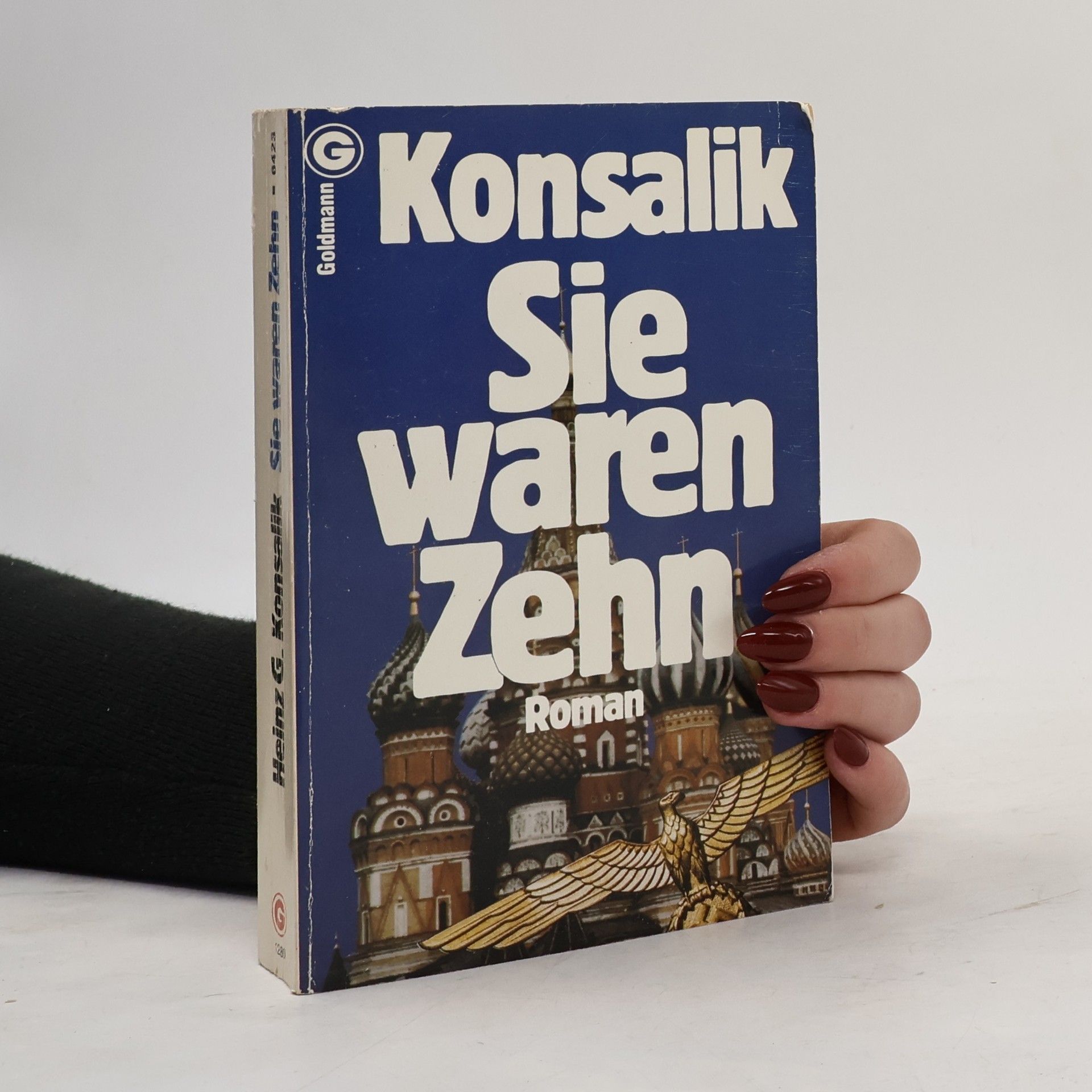Heinz G. Konsalik Sie waren Zehn