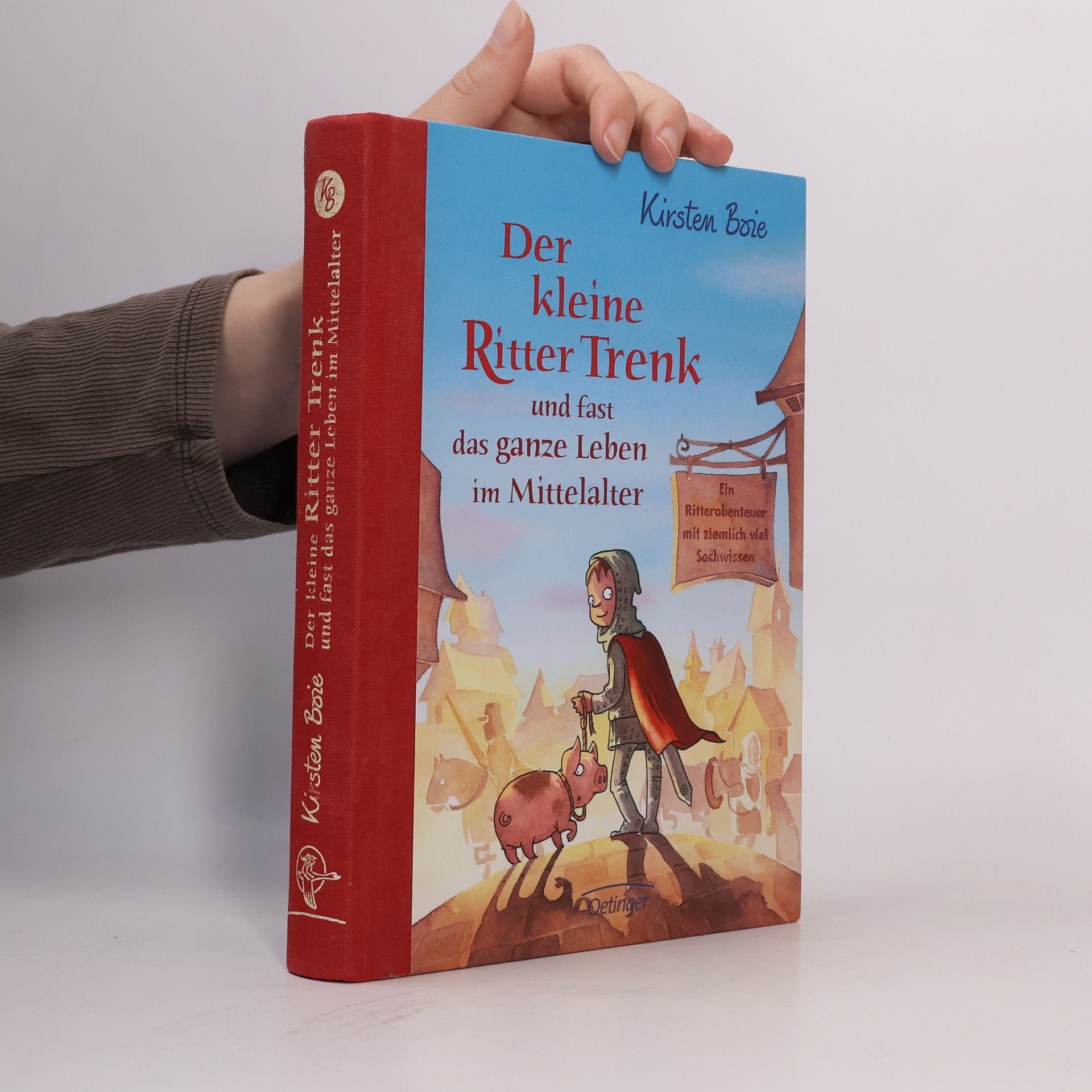 Kirsten Boie Der kleine Ritter Trenk und fast das ganze Leben im Mittelalter